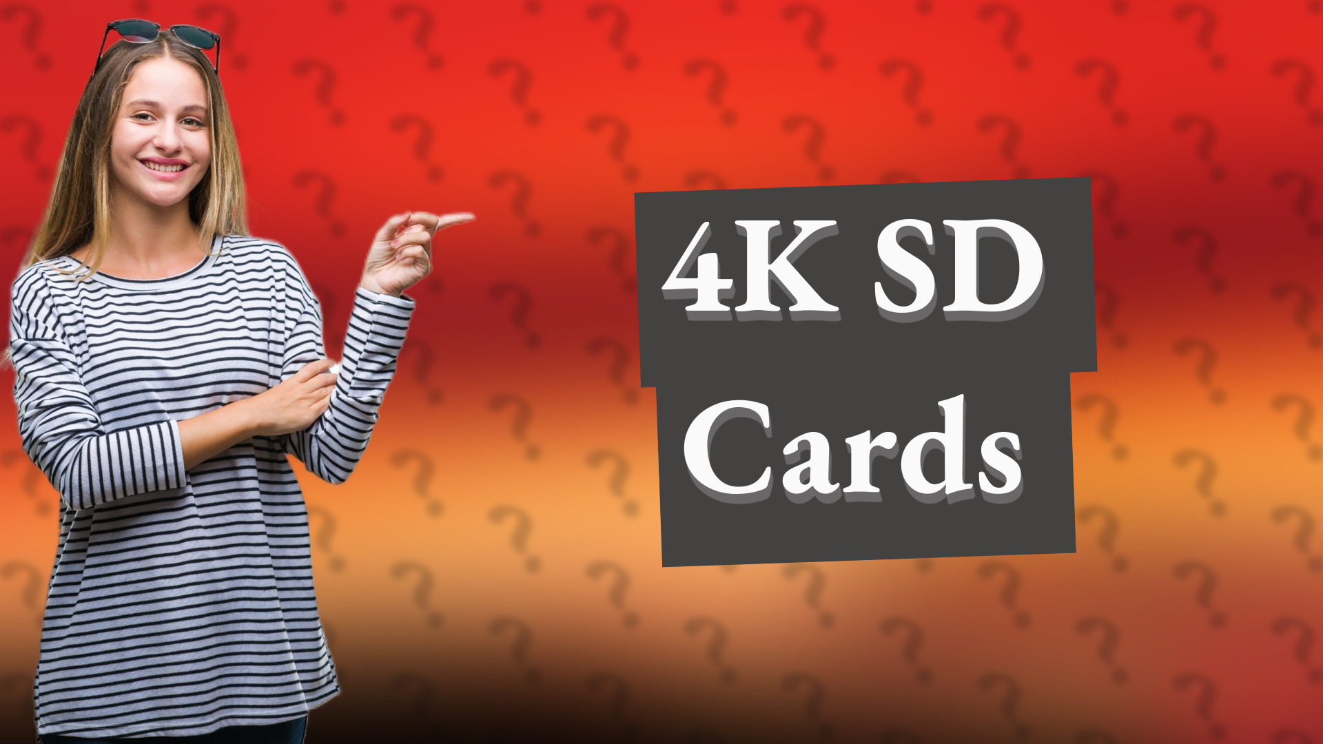 4K SD Cards