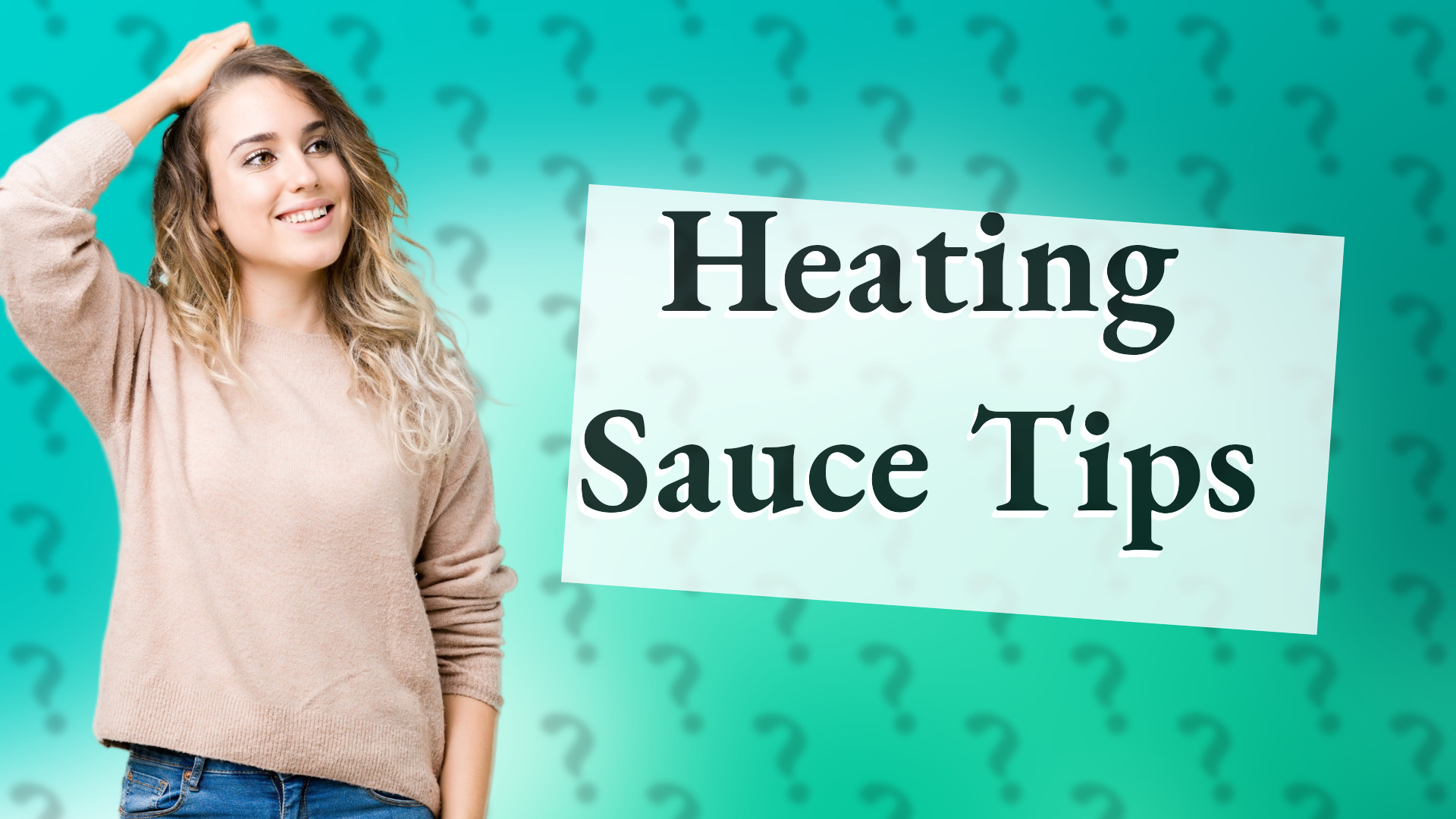 Heating Sauce Tips