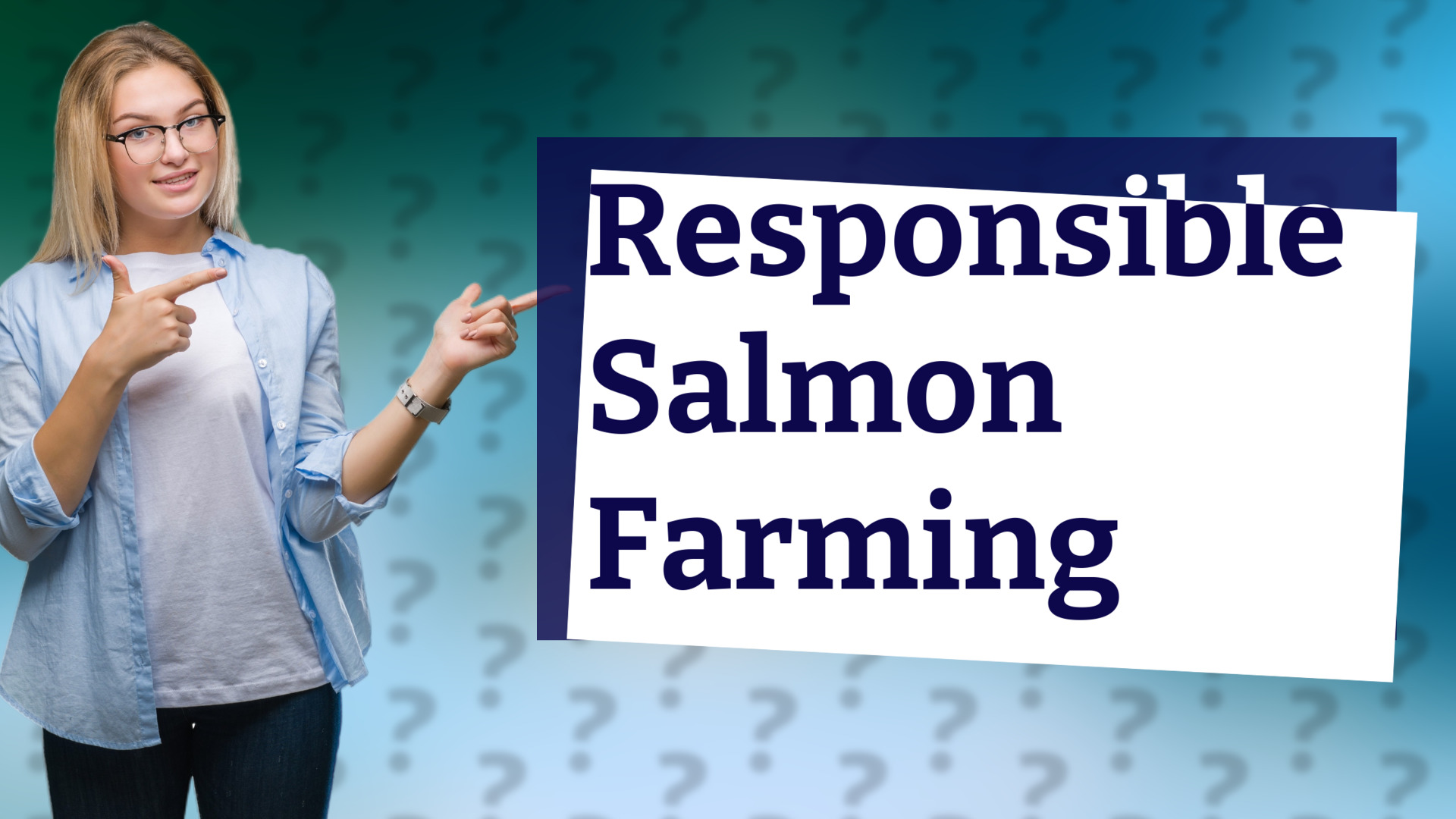 Responsible Salmon Farming