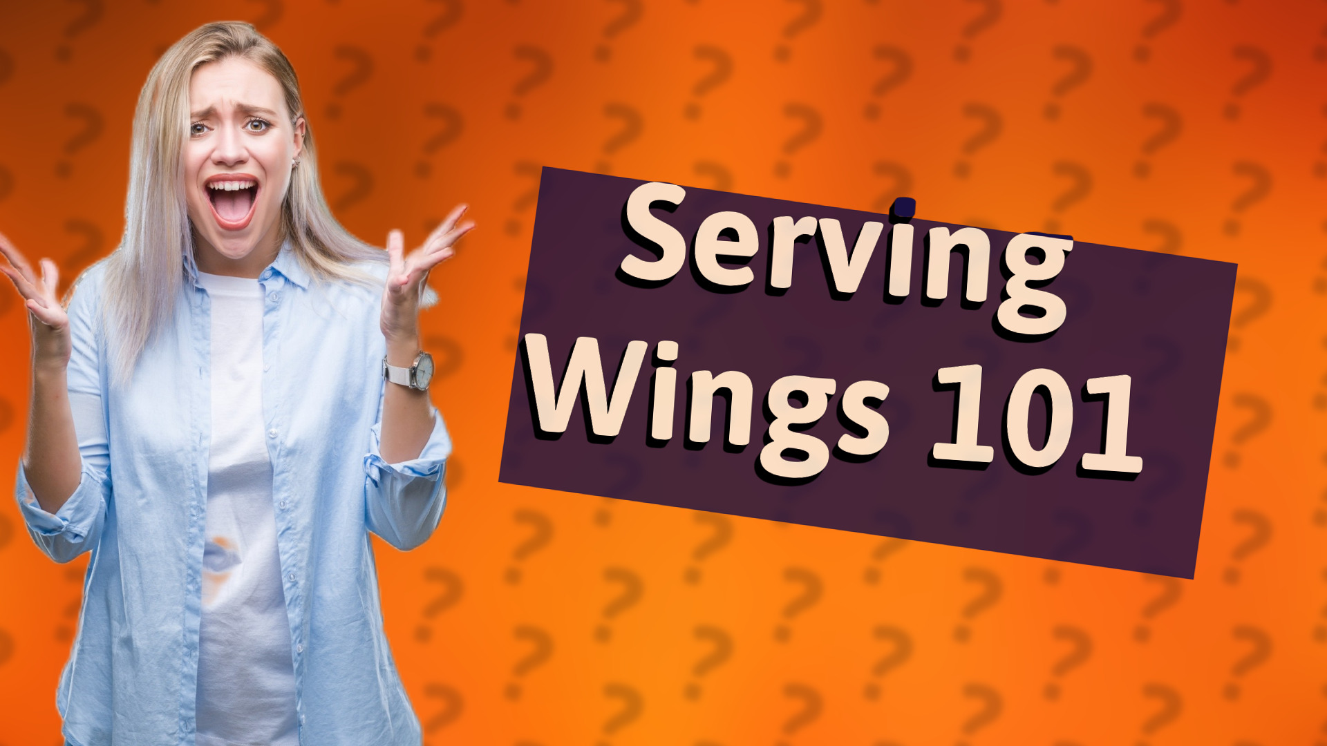Serving Wings 101