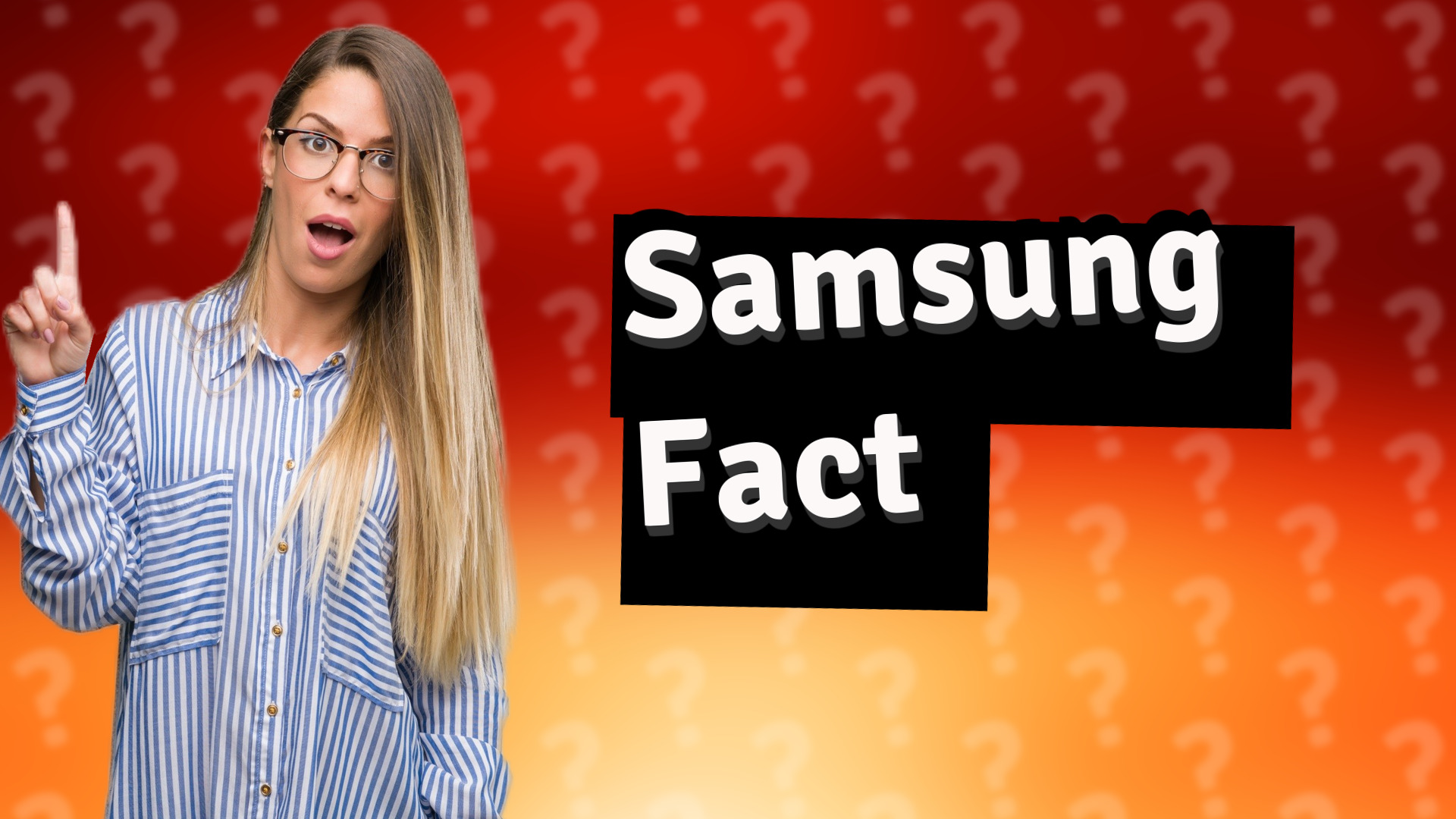 Samsung Fact