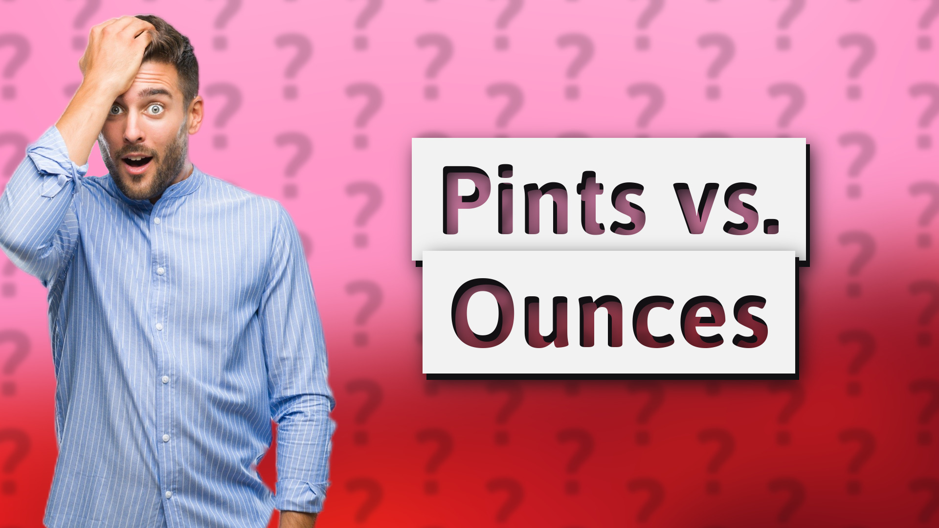 Pints vs. Ounces