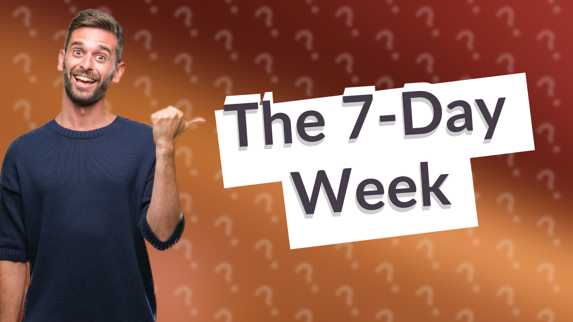The 7-Day Week