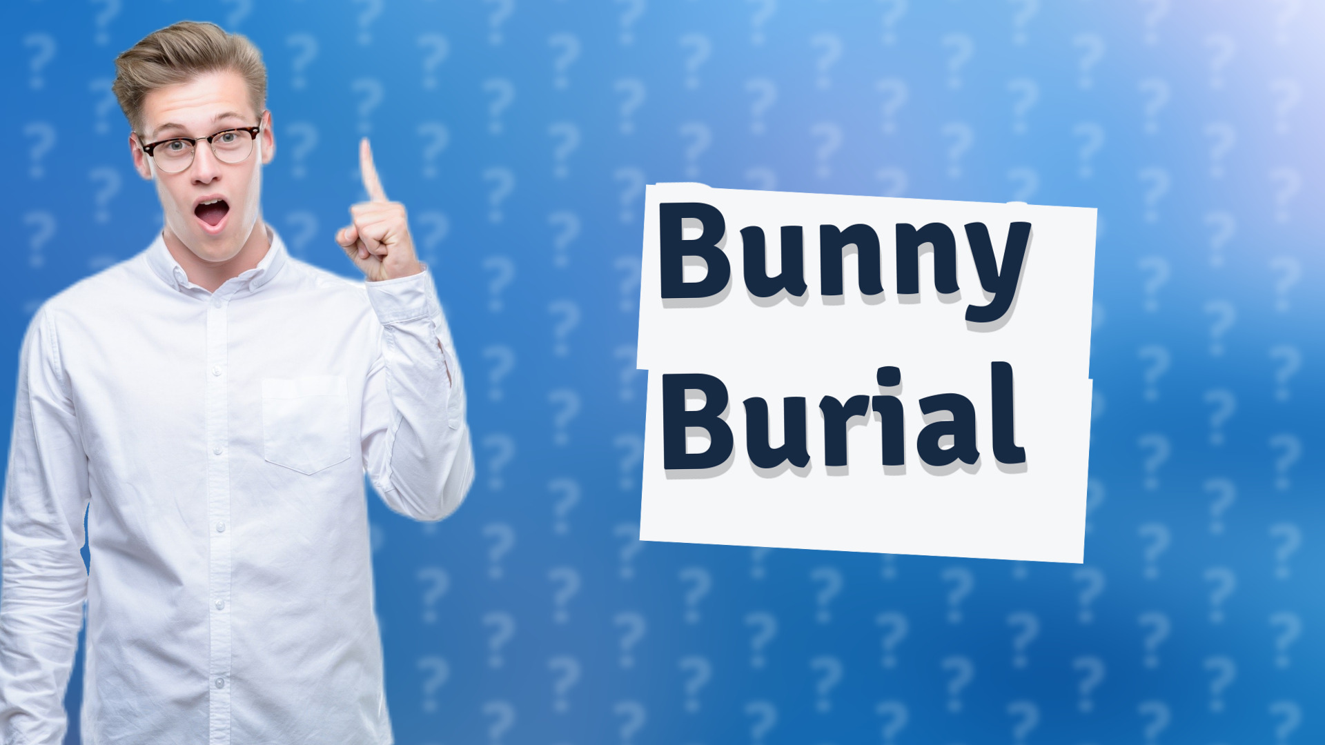 Bunny Burial