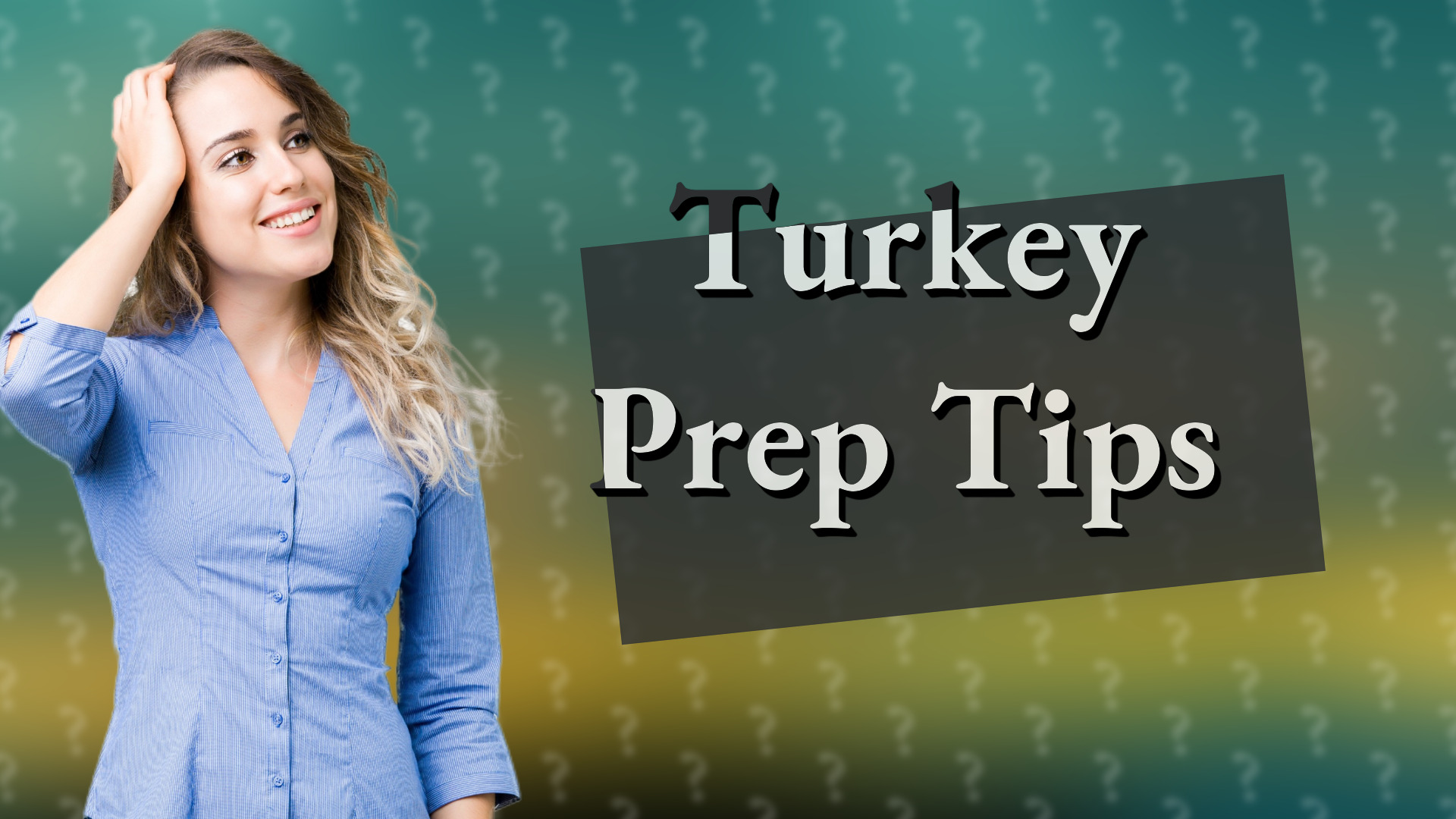Turkey Prep Tips
