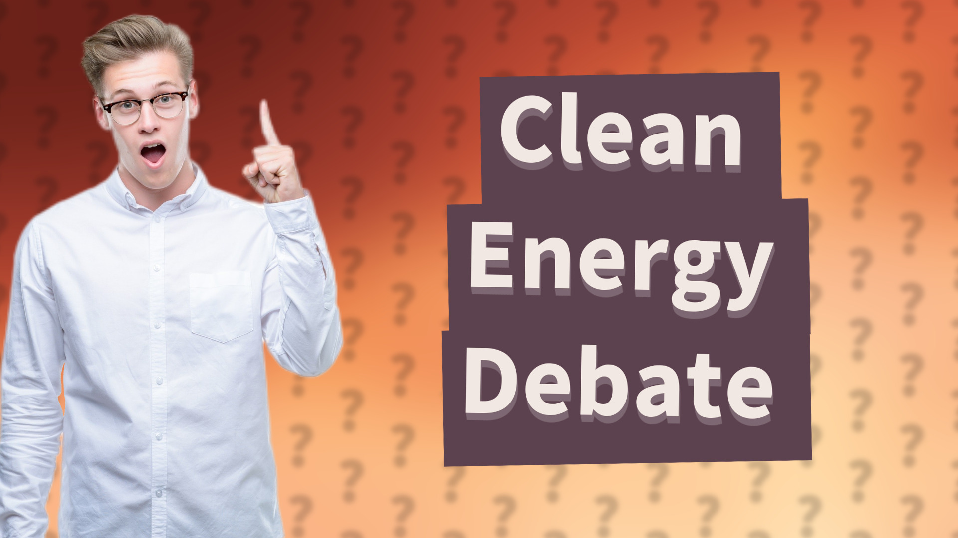 Clean Energy Debate
