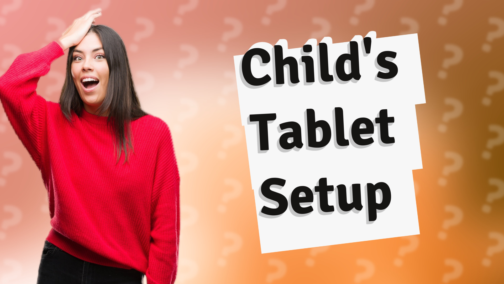 Child's Tablet Setup