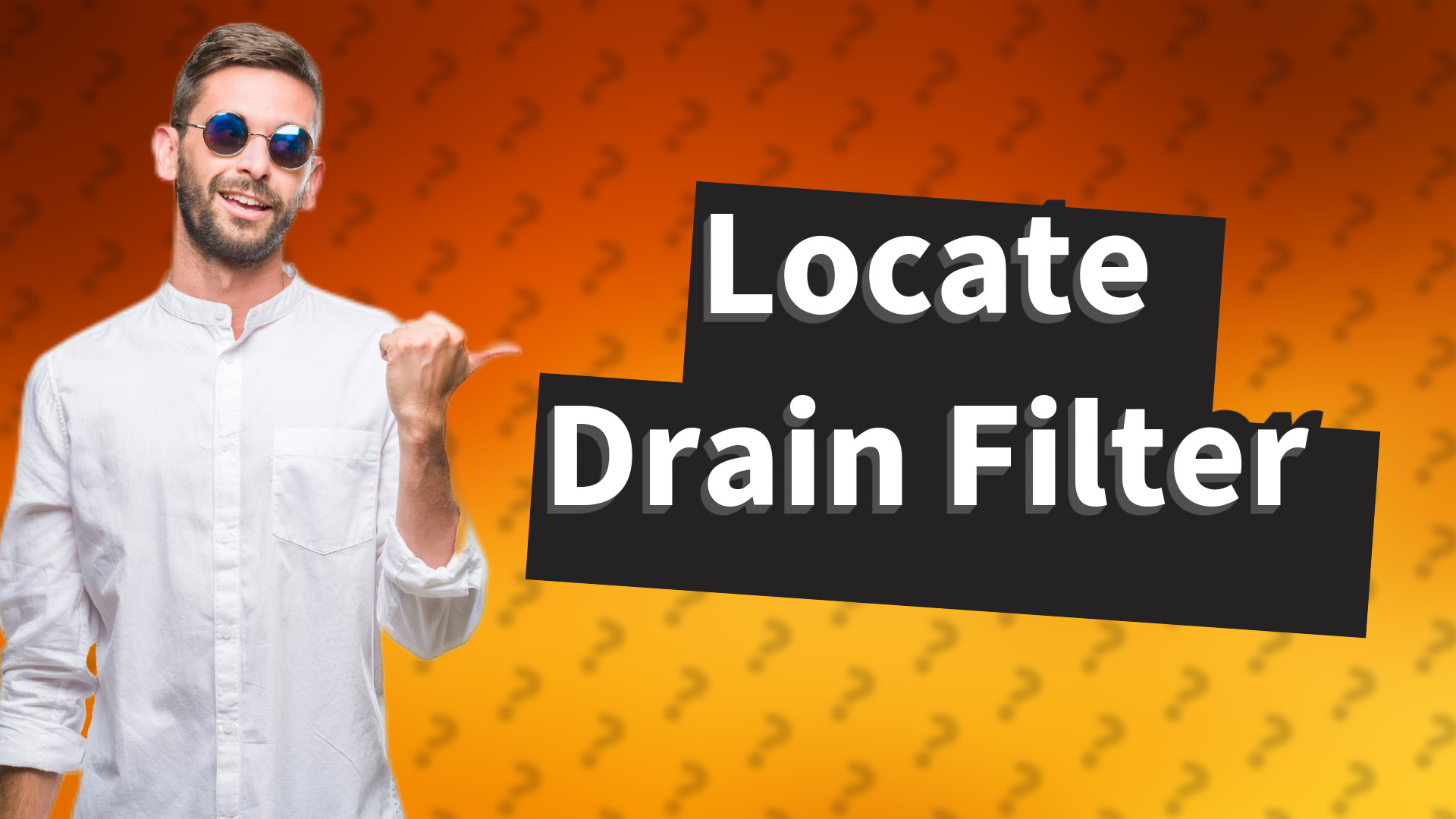 Locate Drain Filter