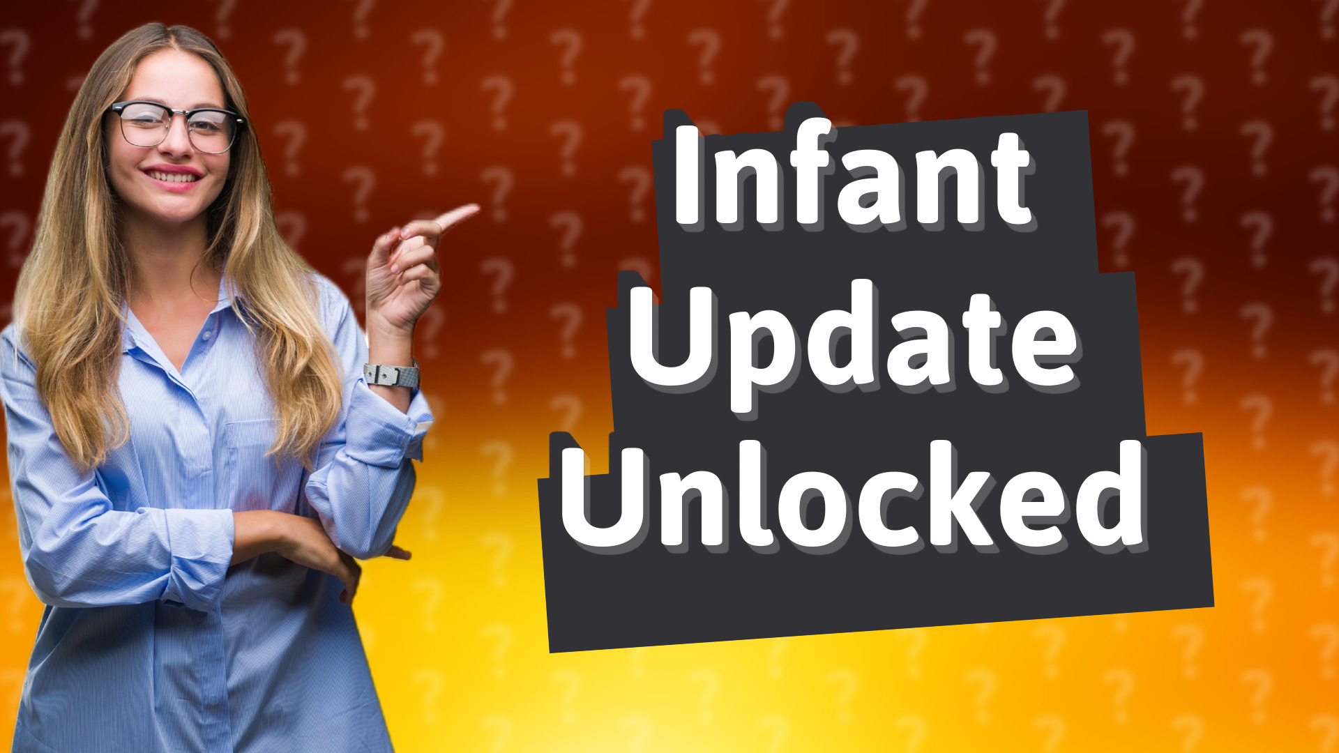 Infant Update Unlocked