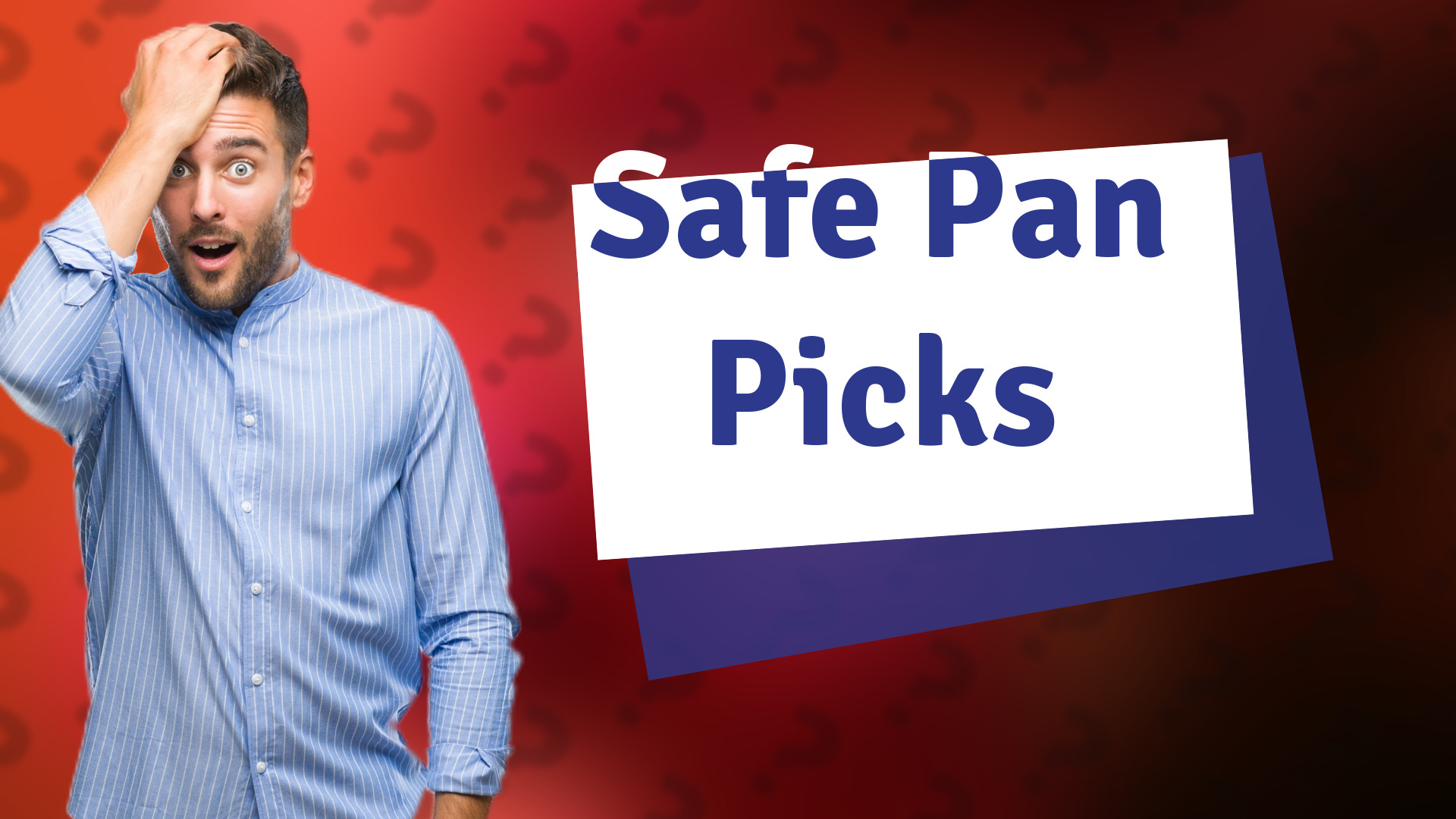 Safe Pan Picks