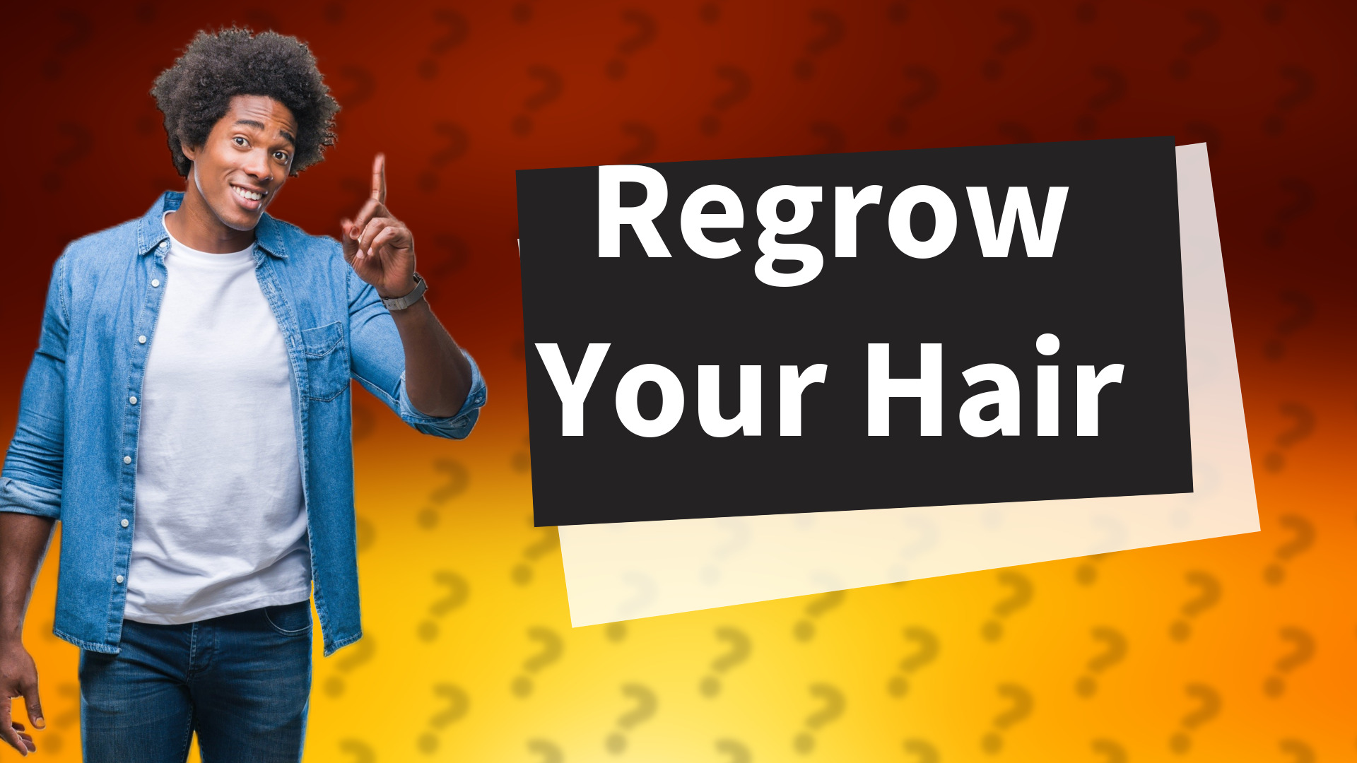 Regrow Your Hair