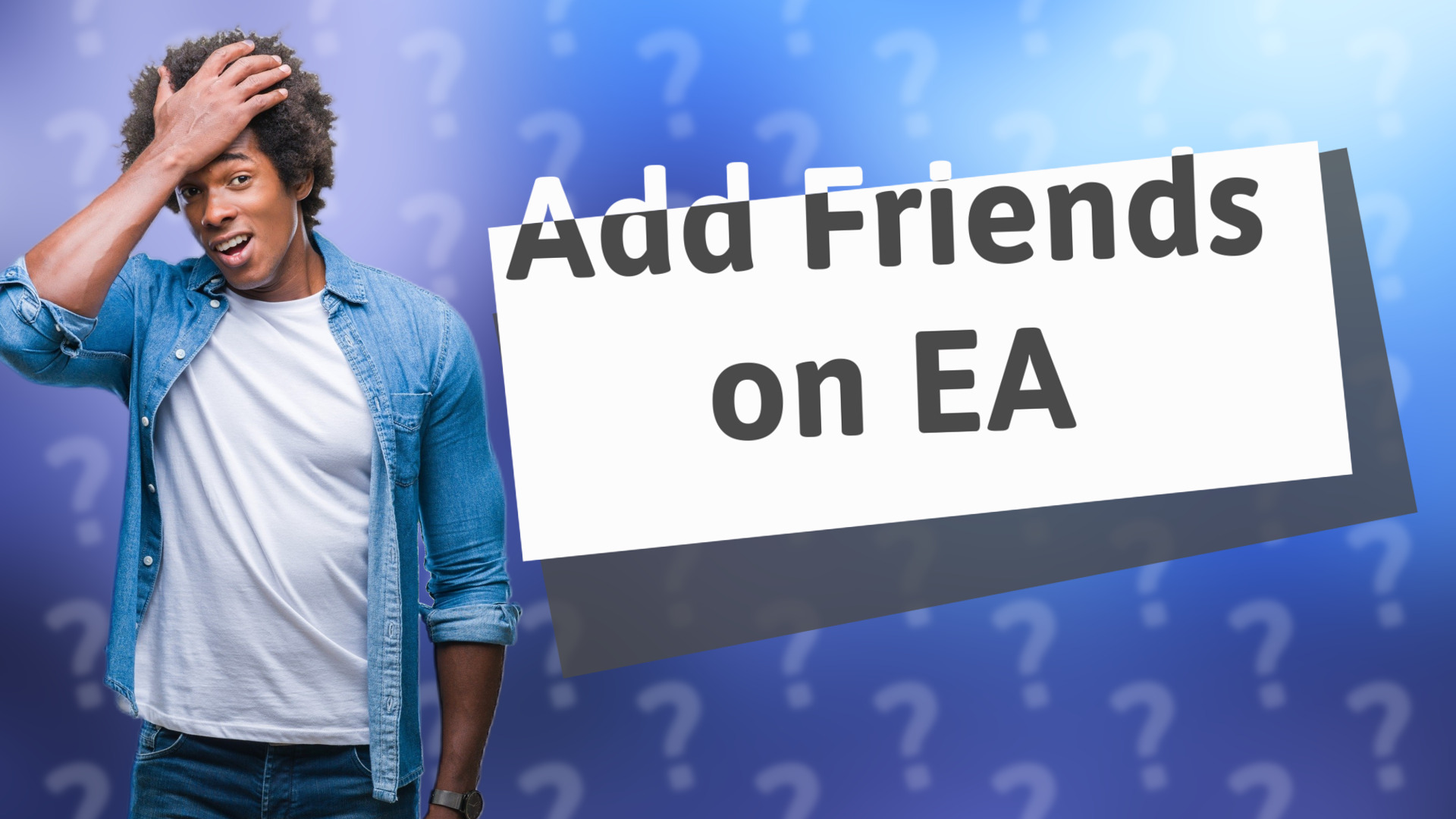 Add Friends on EA