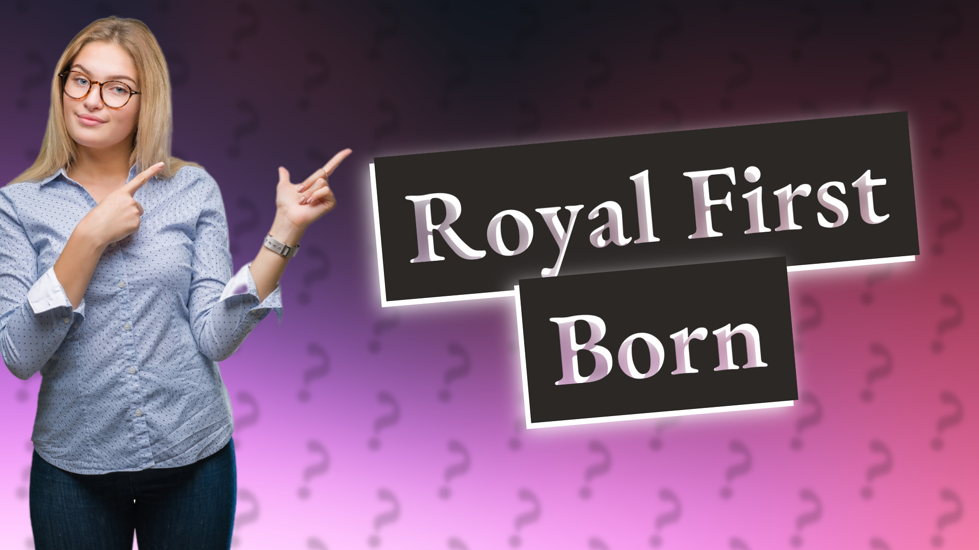 Royal First Born