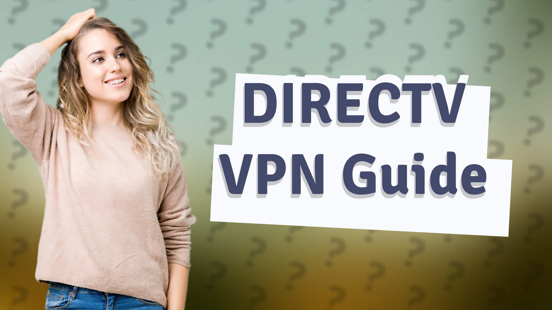 DIRECTV VPN Guide