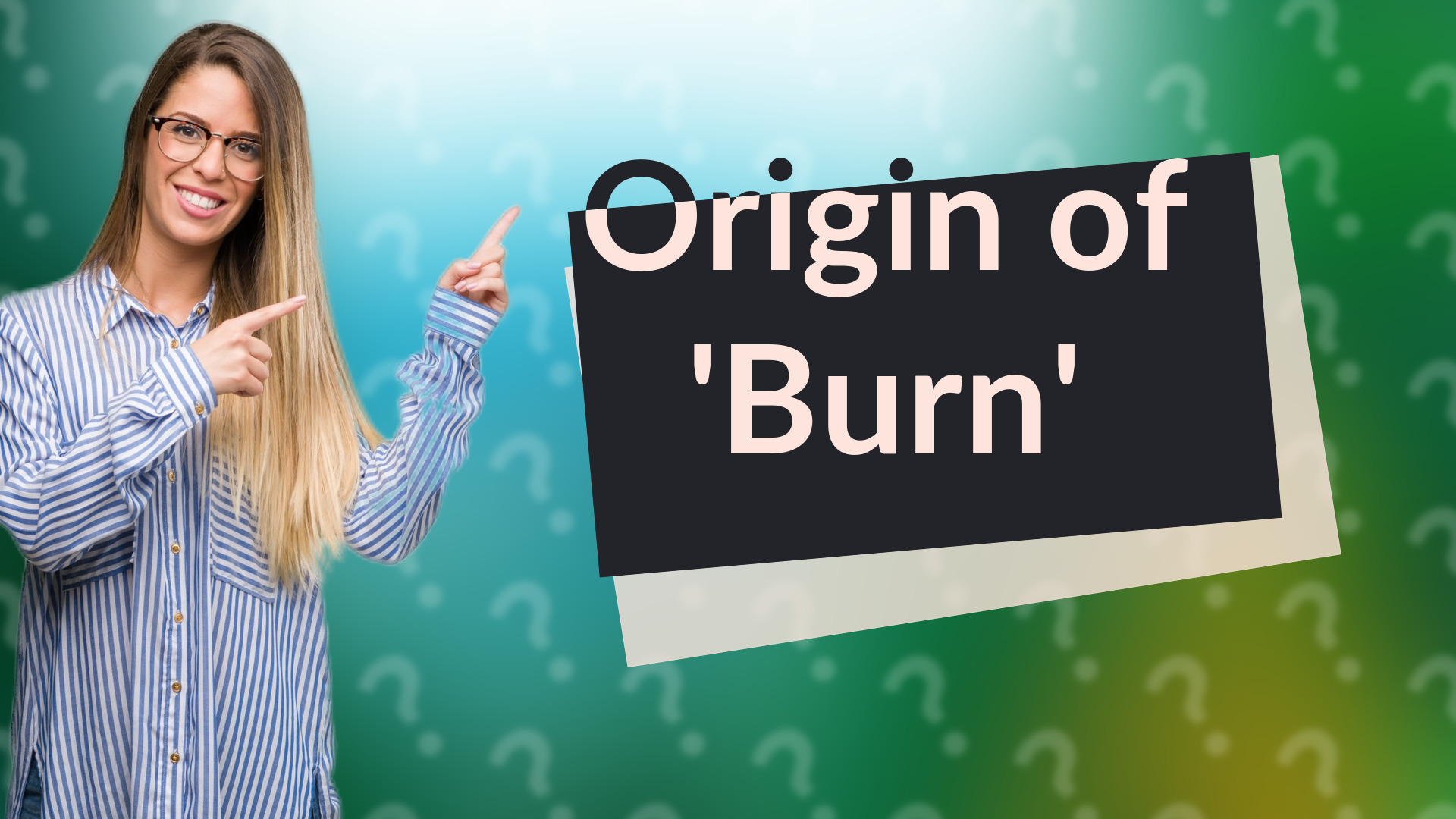 Origin of 'Burn'