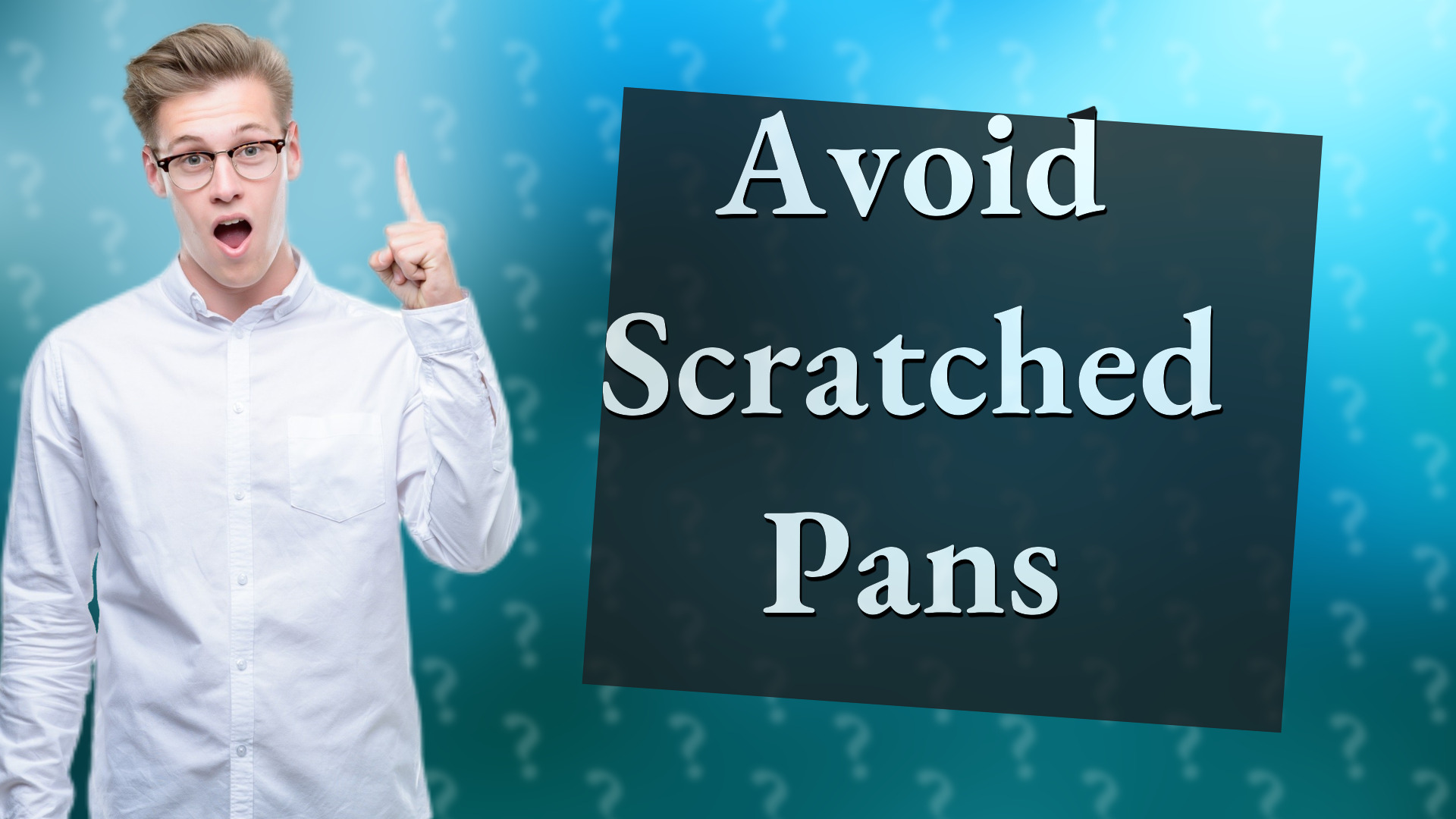 Avoid Scratched Pans