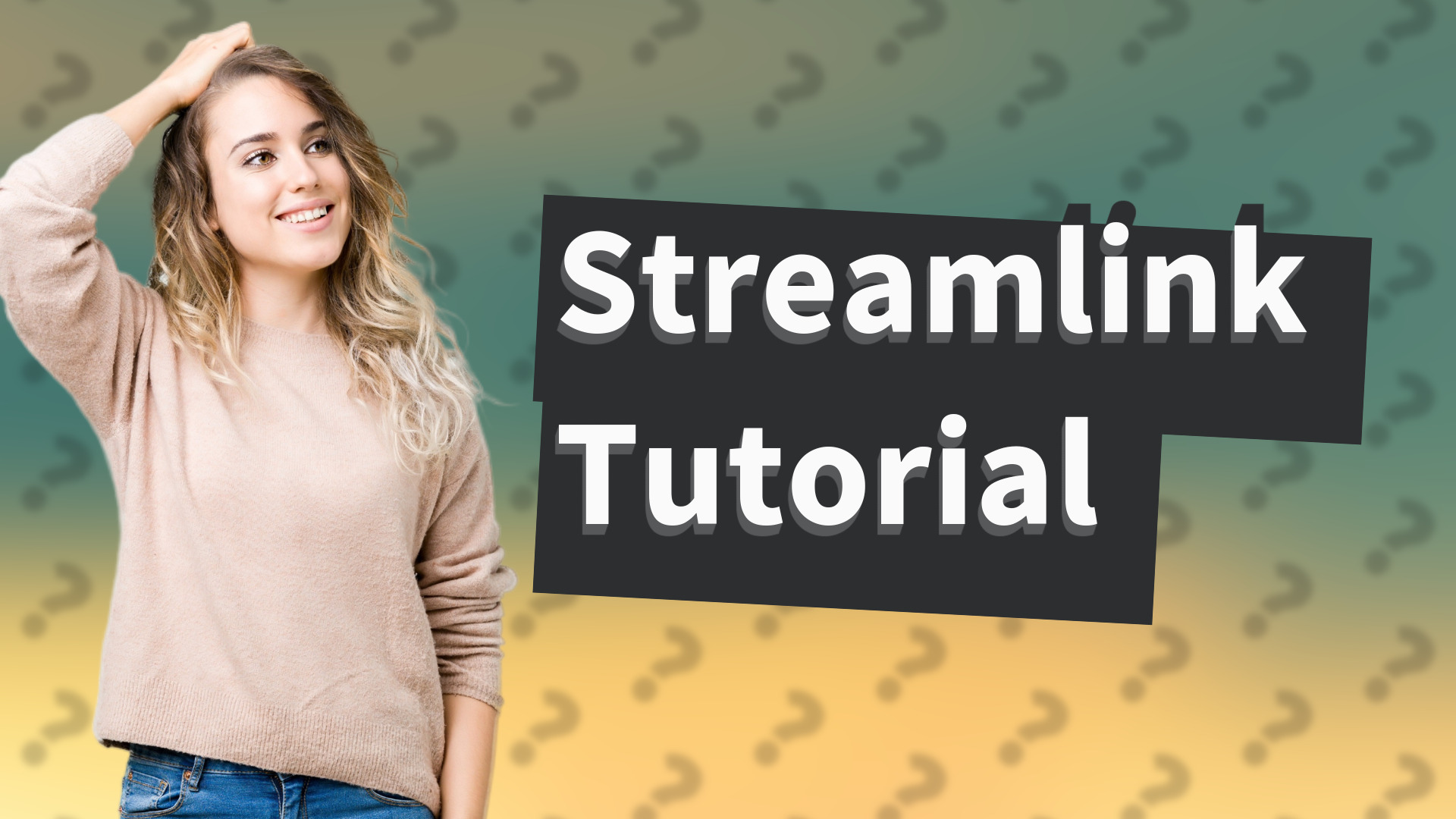 Streamlink Tutorial