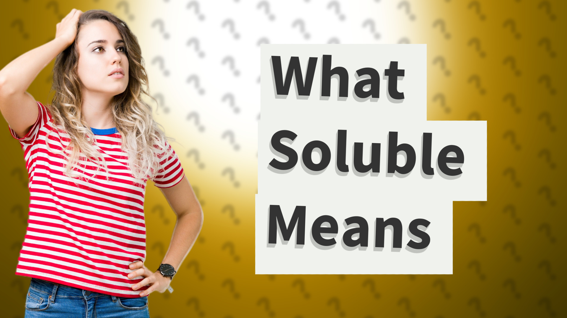 What Soluble Means