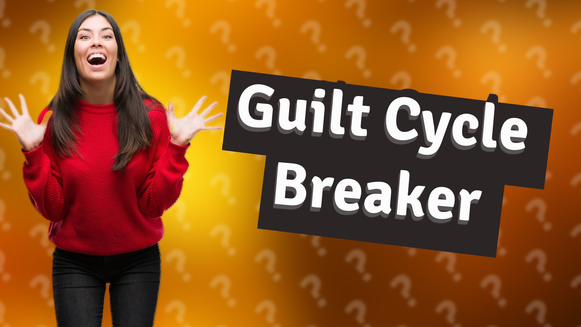 Guilt Cycle Breaker