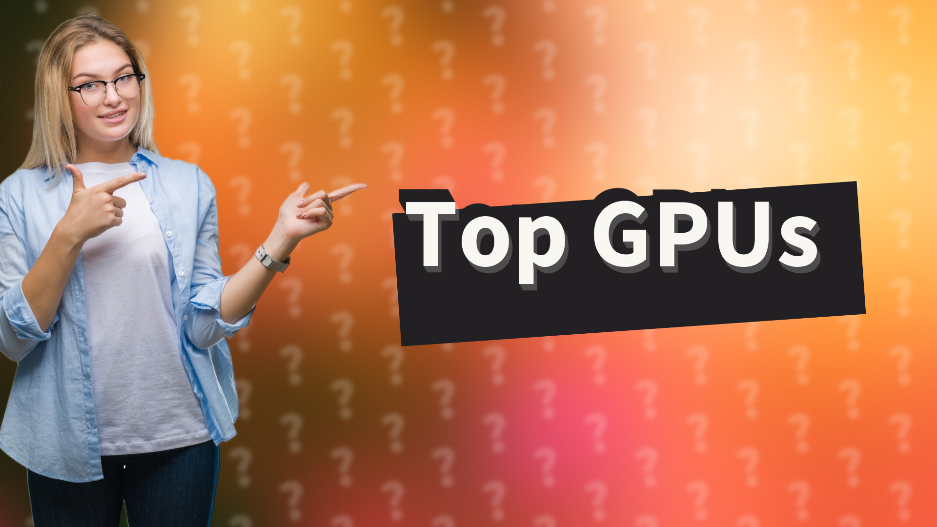 Top GPUs