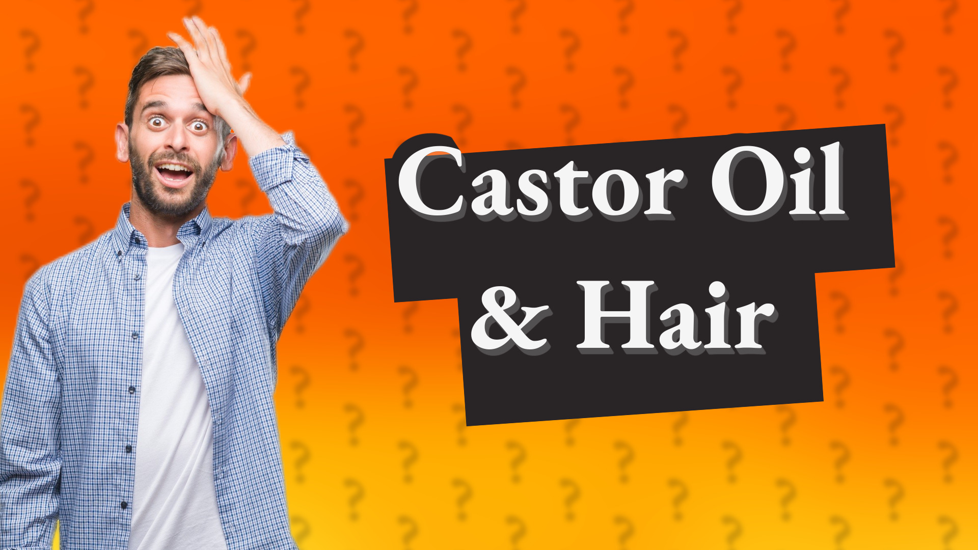 Castor Oil & Hair