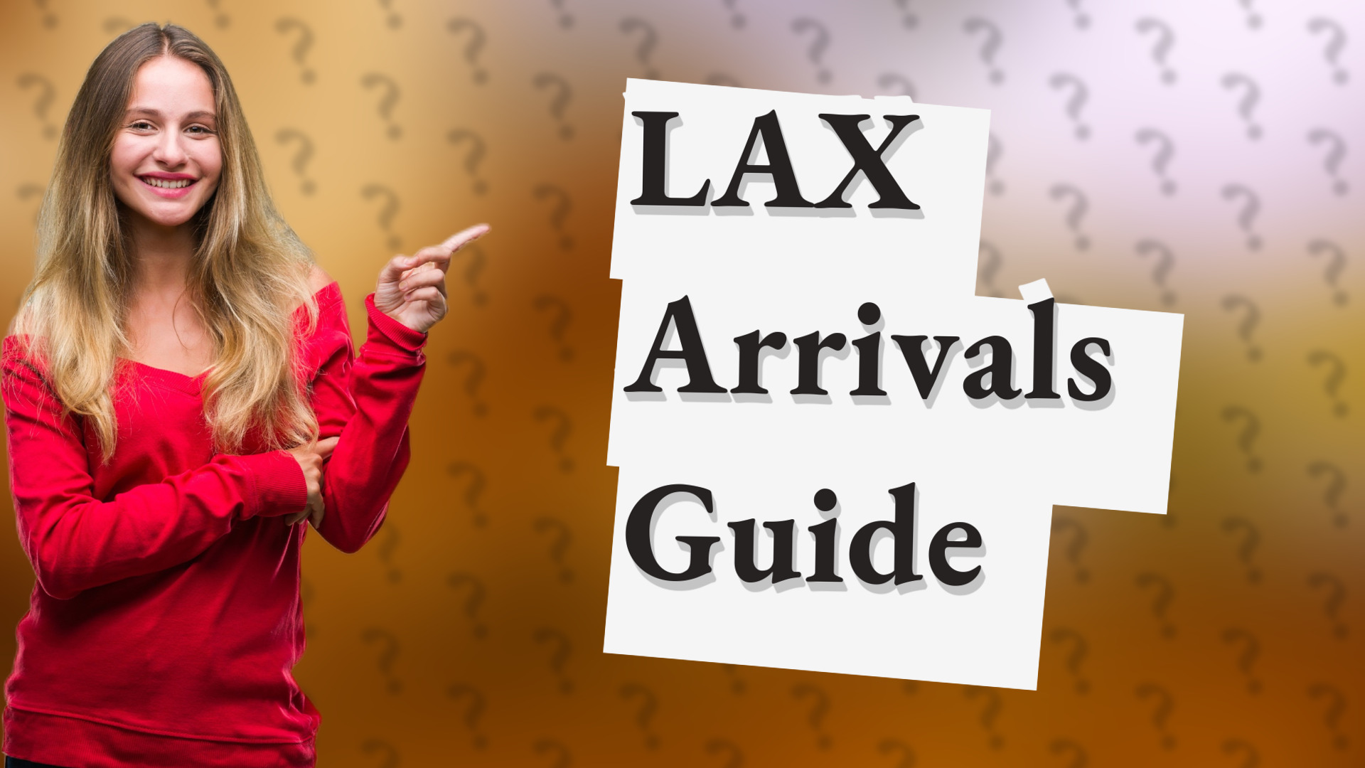 LAX Arrivals Guide