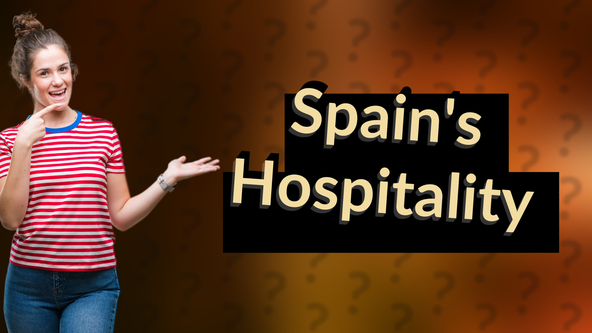 Spain's Hospitality