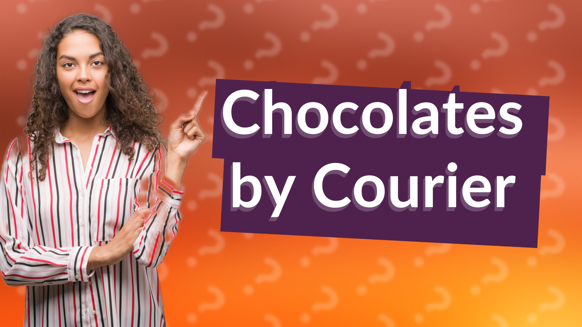 Chocolates by Courier