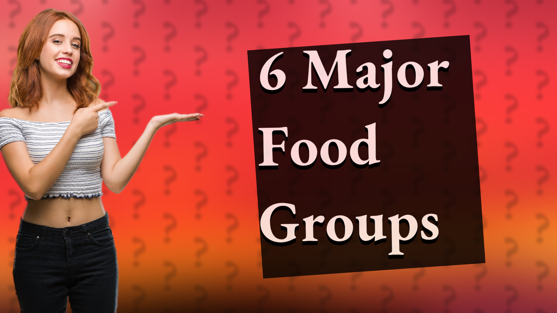 6 Major Food Groups