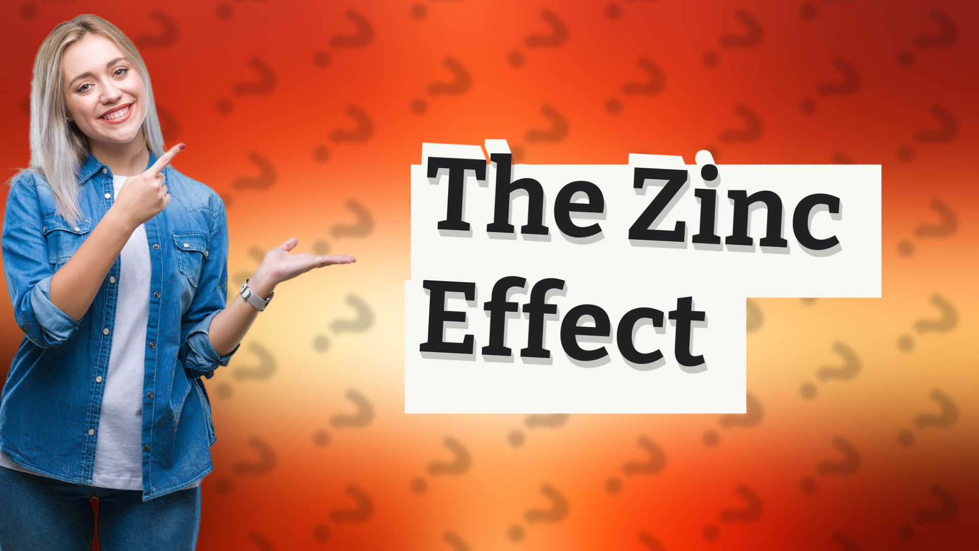 The Zinc Effect