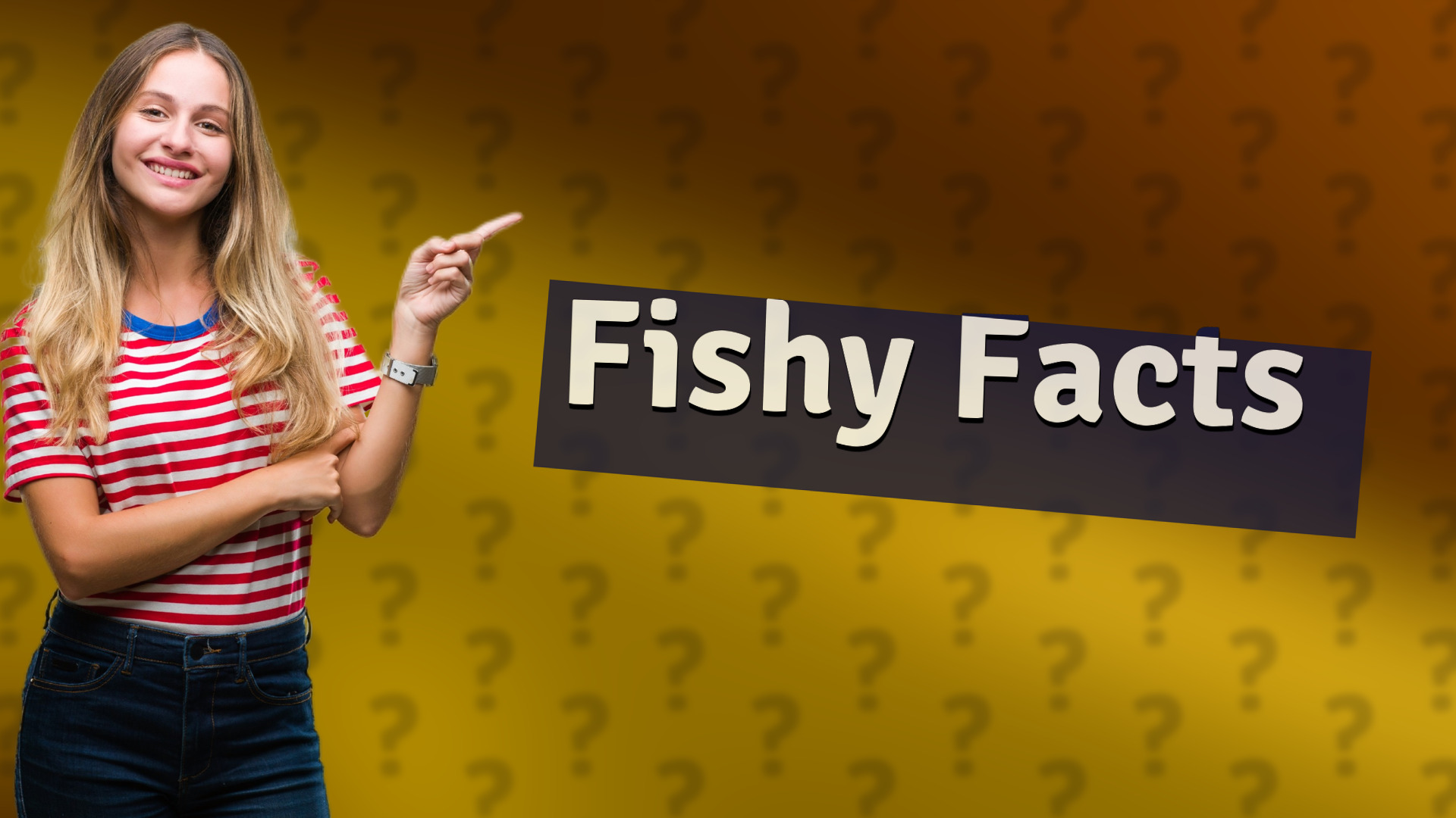 Fishy Facts
