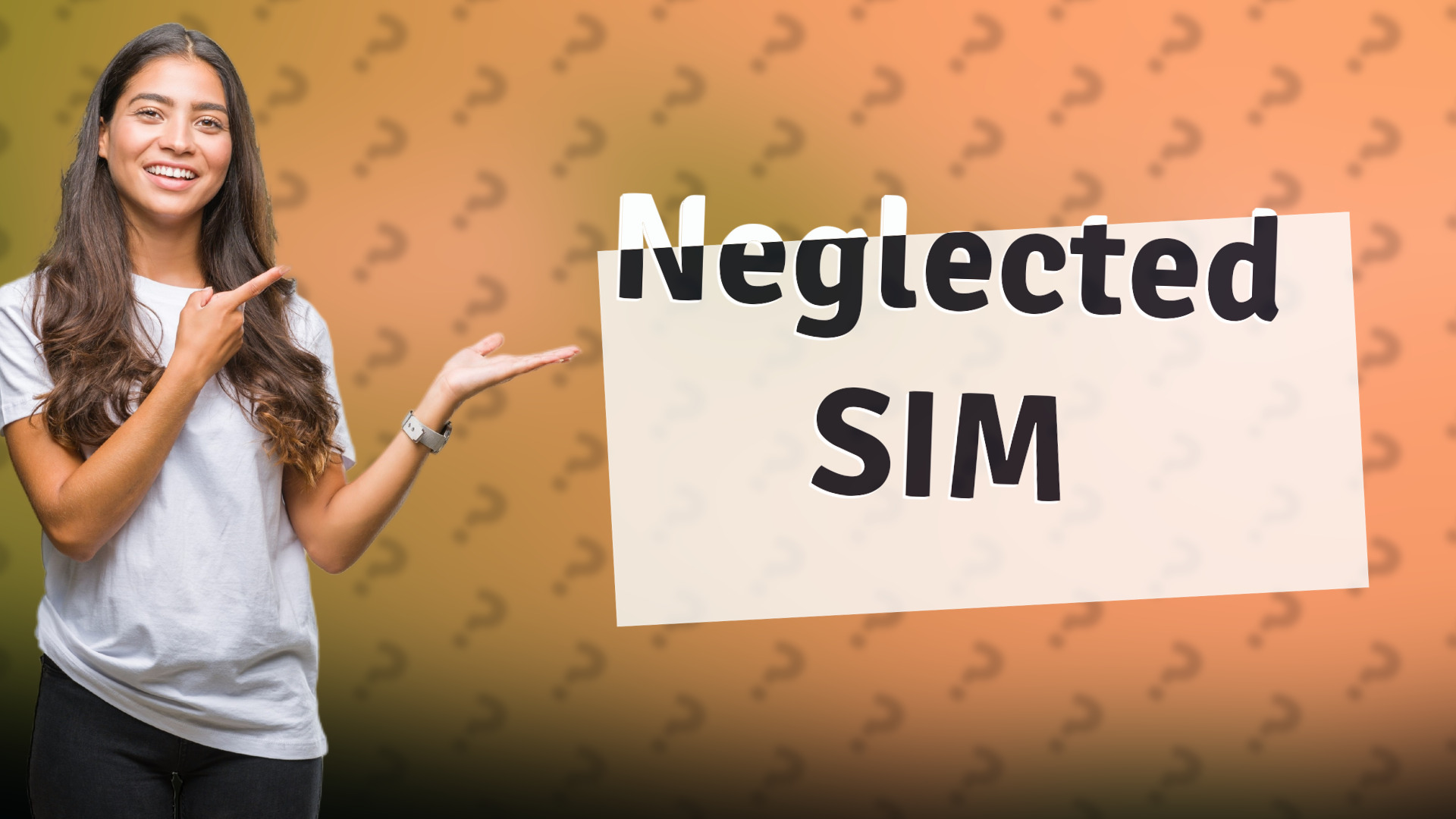 Neglected SIM