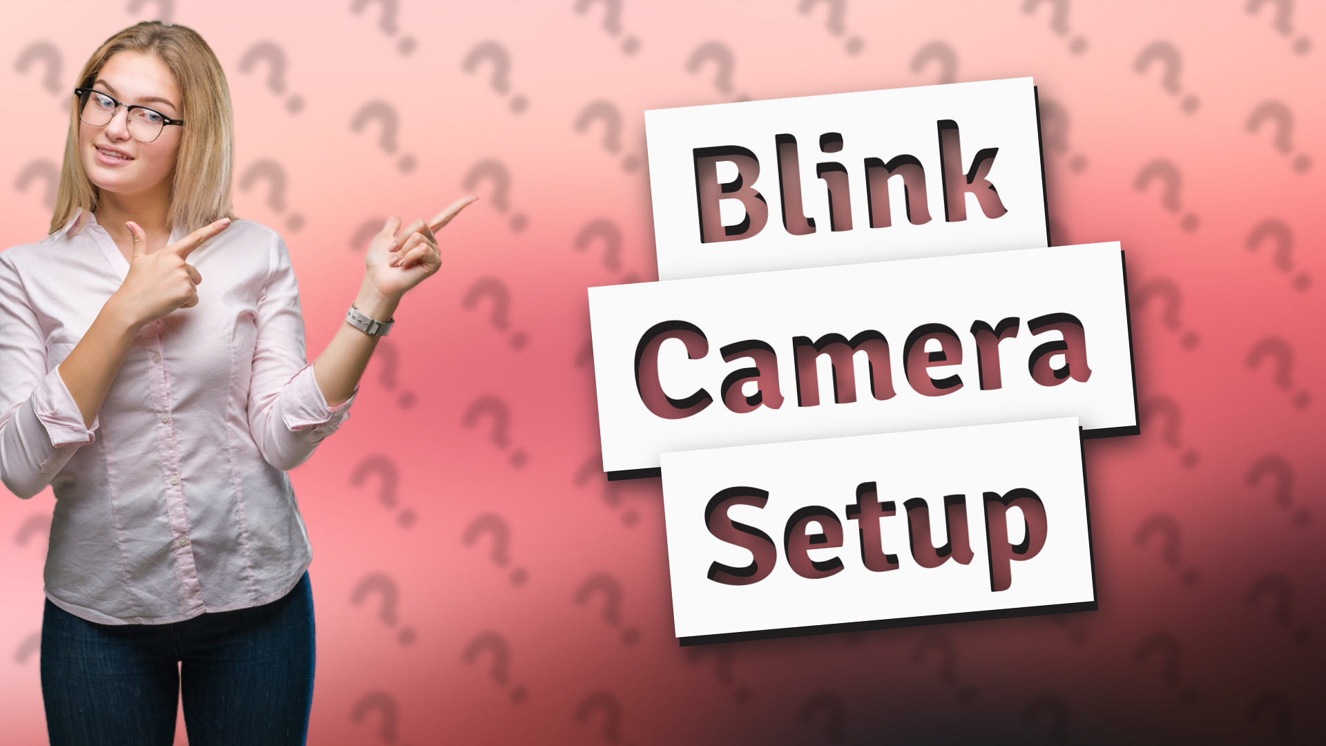Blink Camera Setup