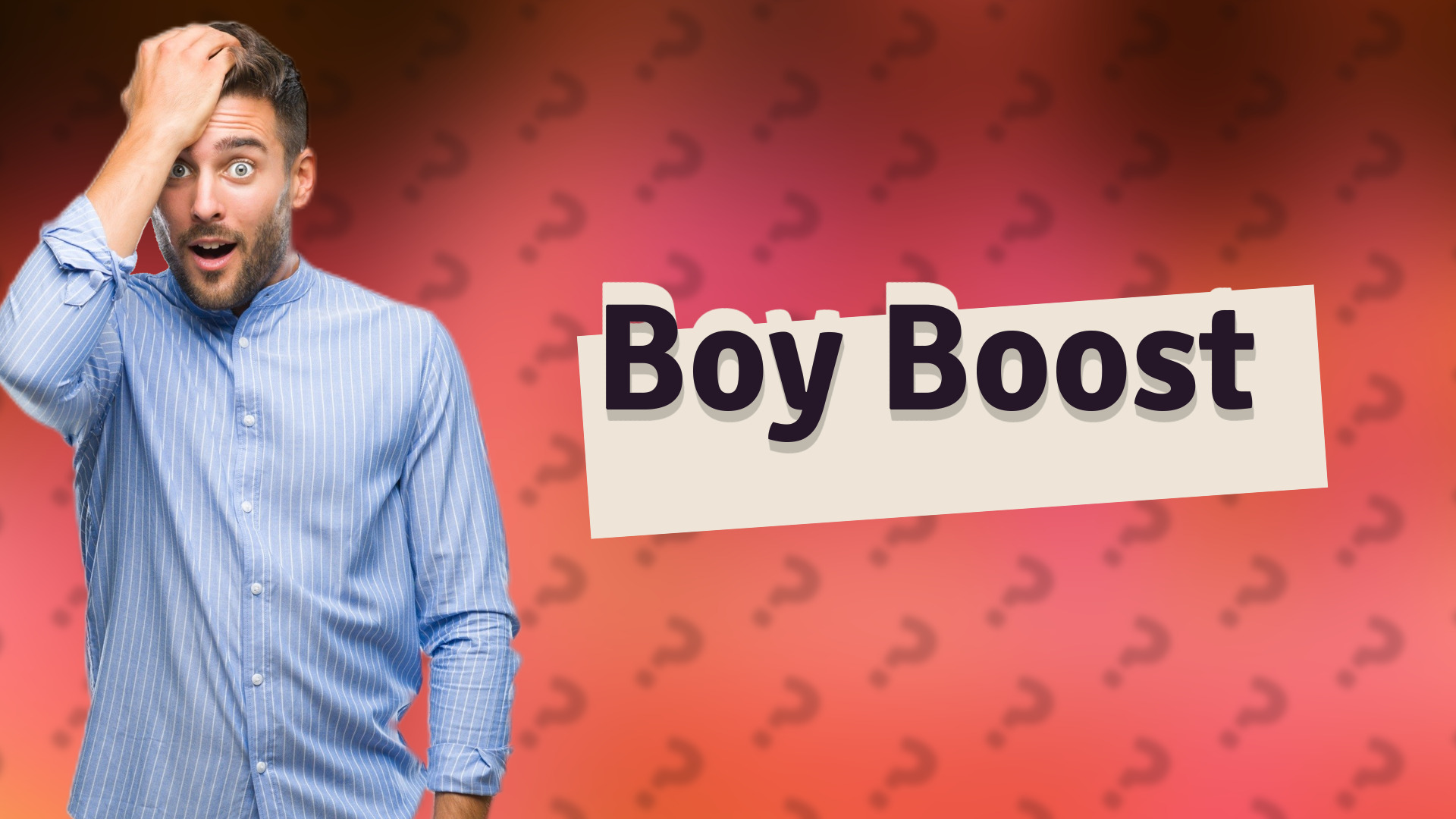 Boy Boost