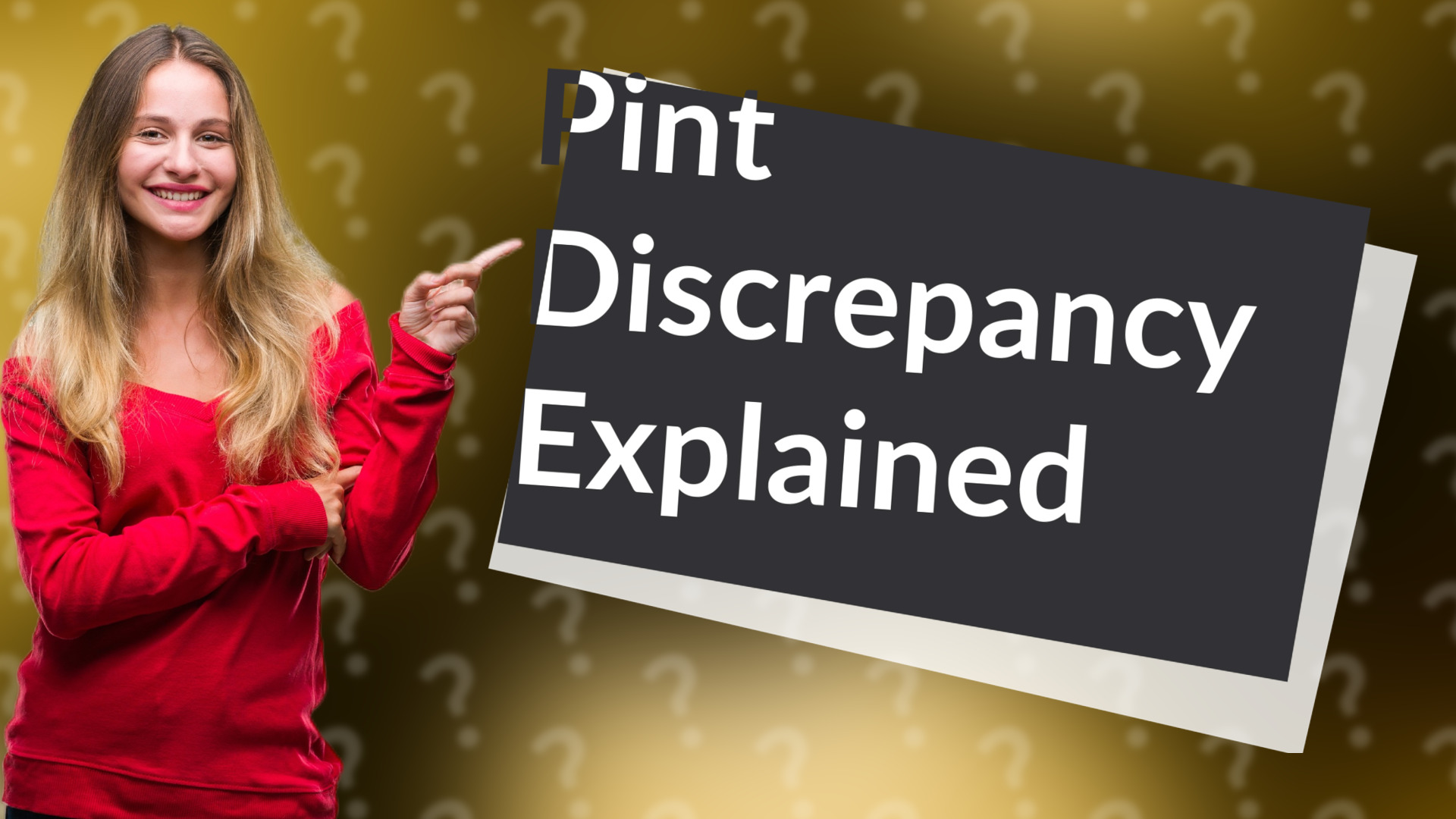 Pint Discrepancy Explained
