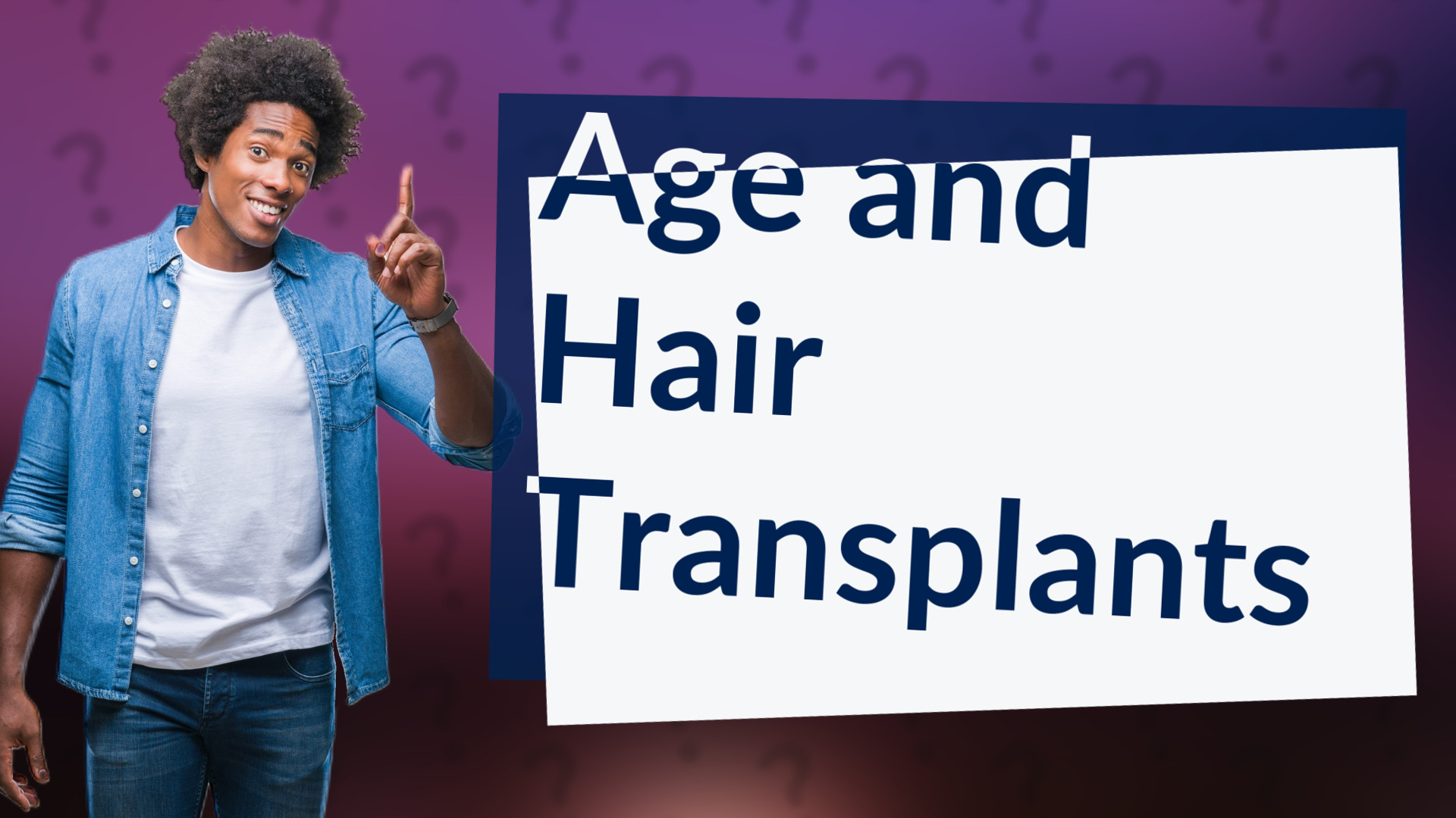 Age and Hair Transplants
