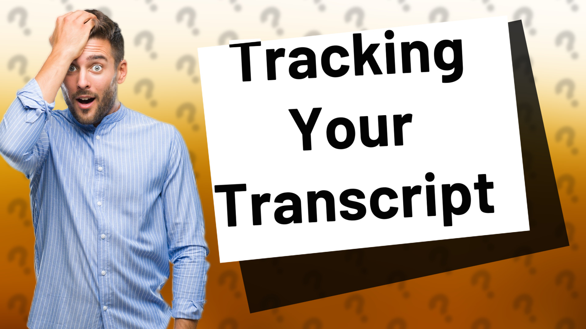 Tracking Your Transcript