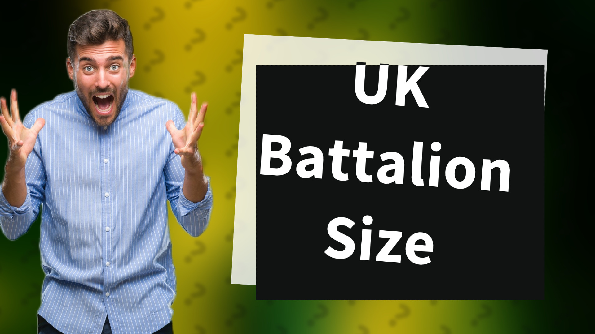 UK Battalion Size