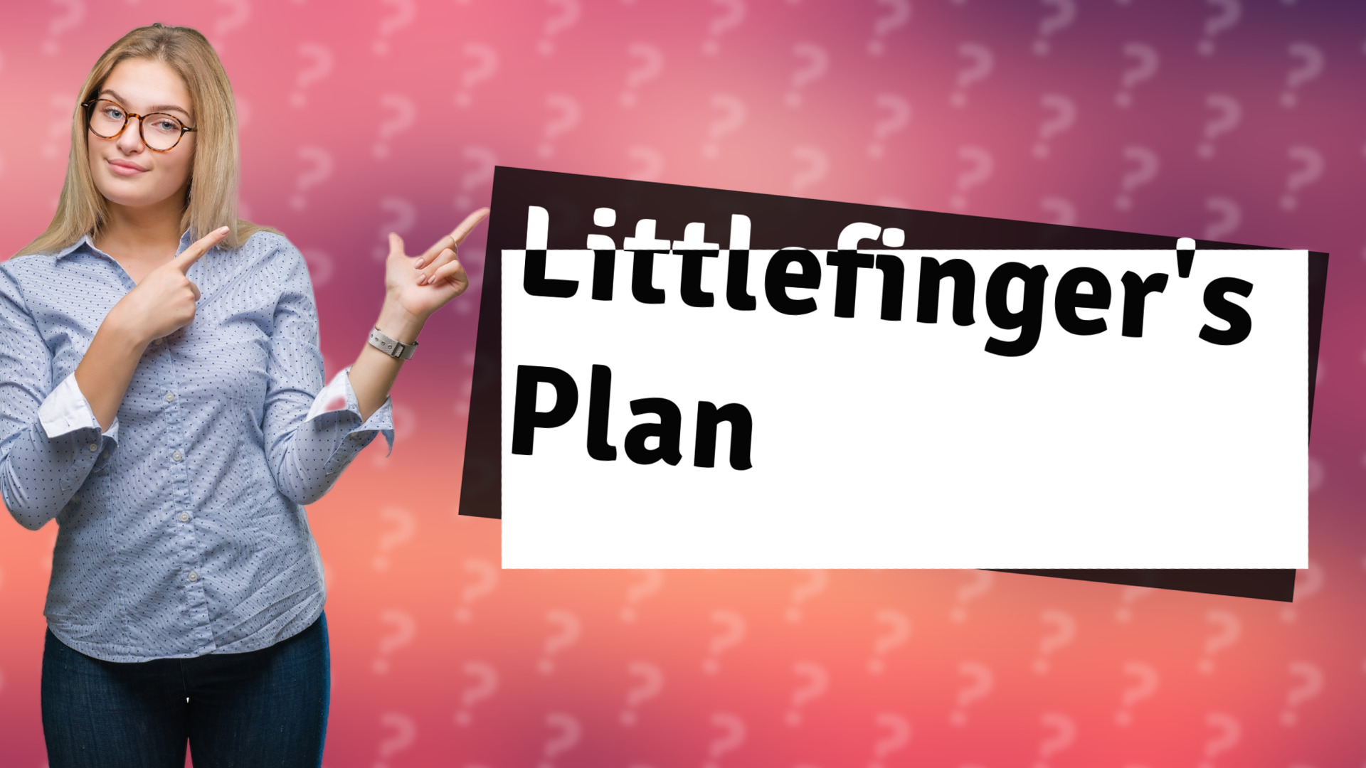 Littlefinger's Plan
