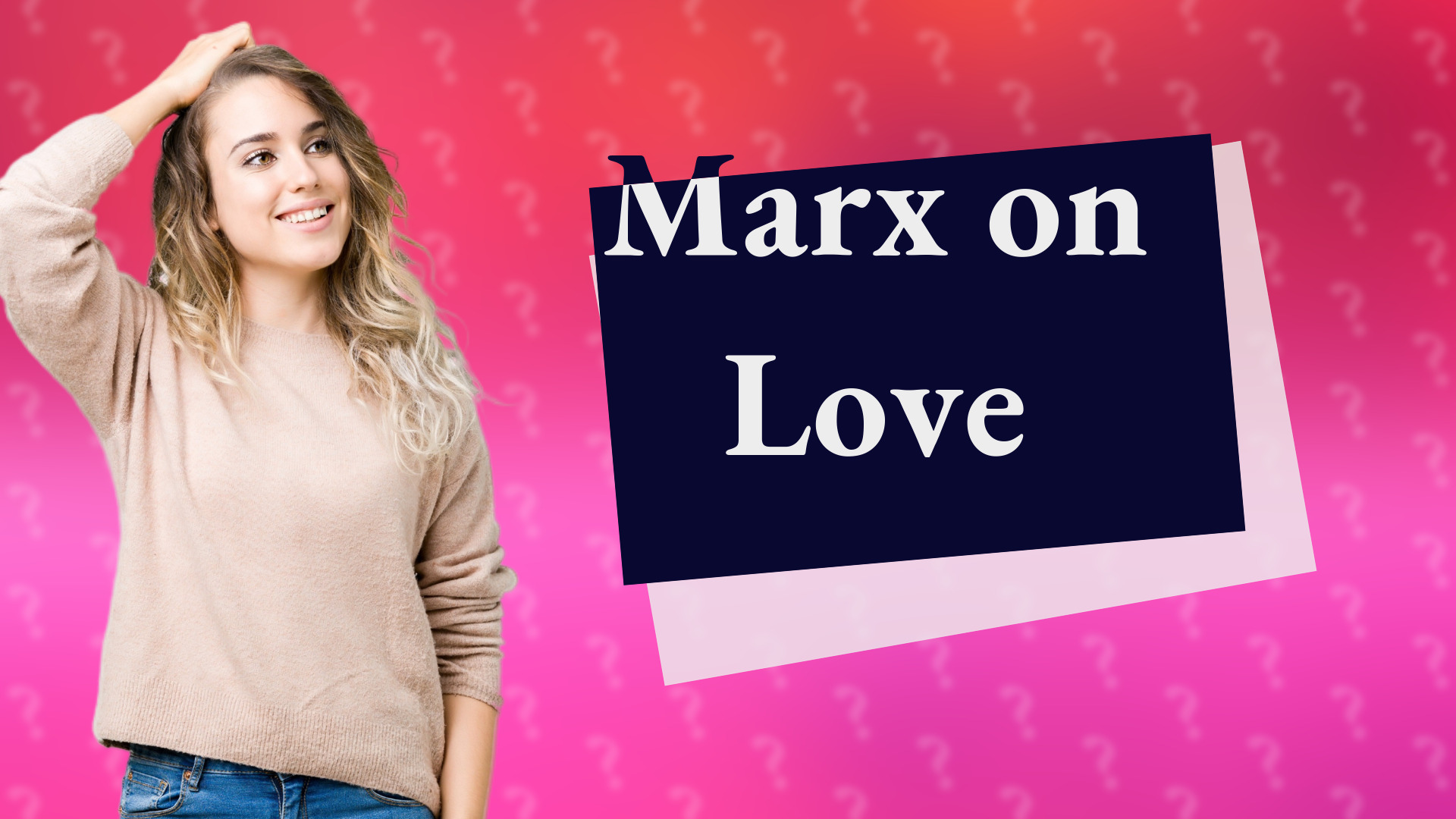 Marx on Love