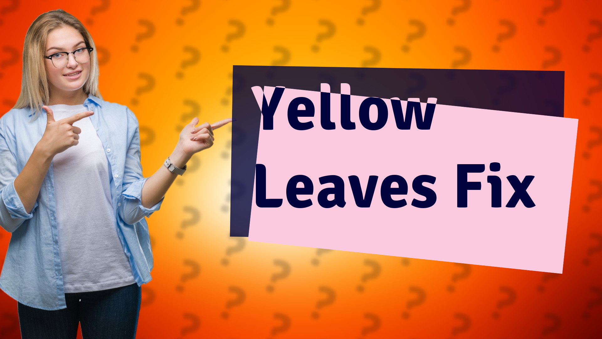 Yellow Leaves Fix