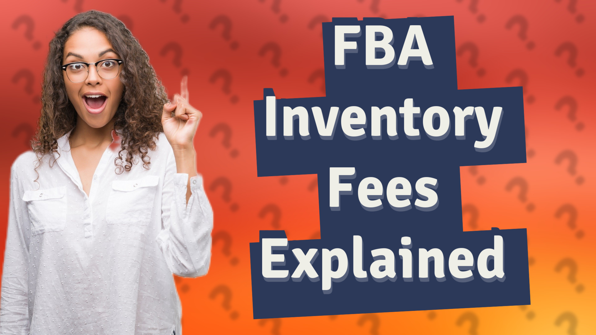 FBA Inventory Fees Explained