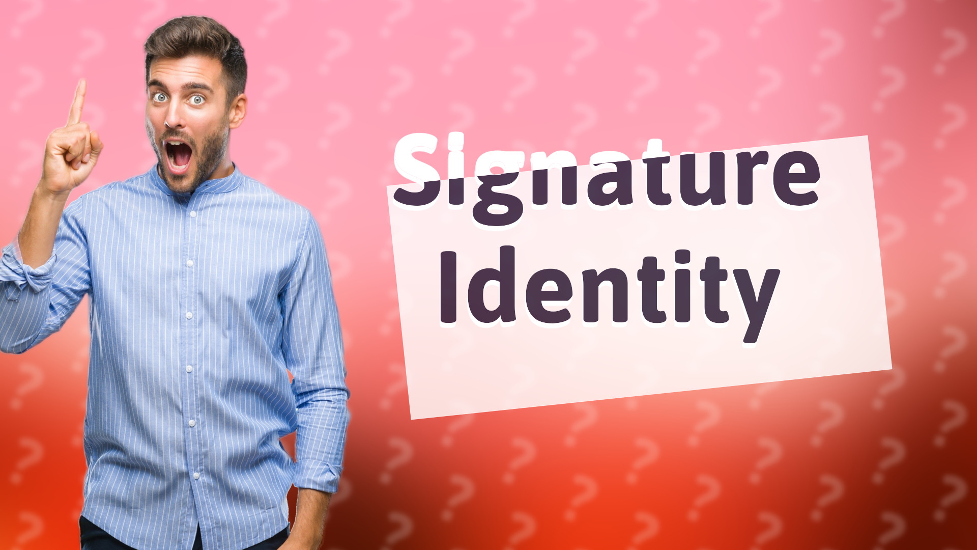 Signature Identity