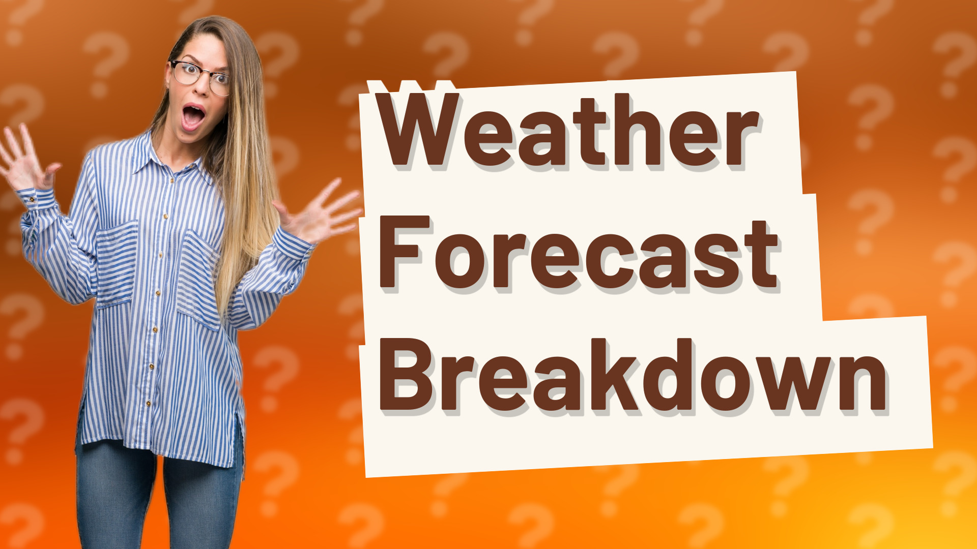 Weather Forecast Breakdown