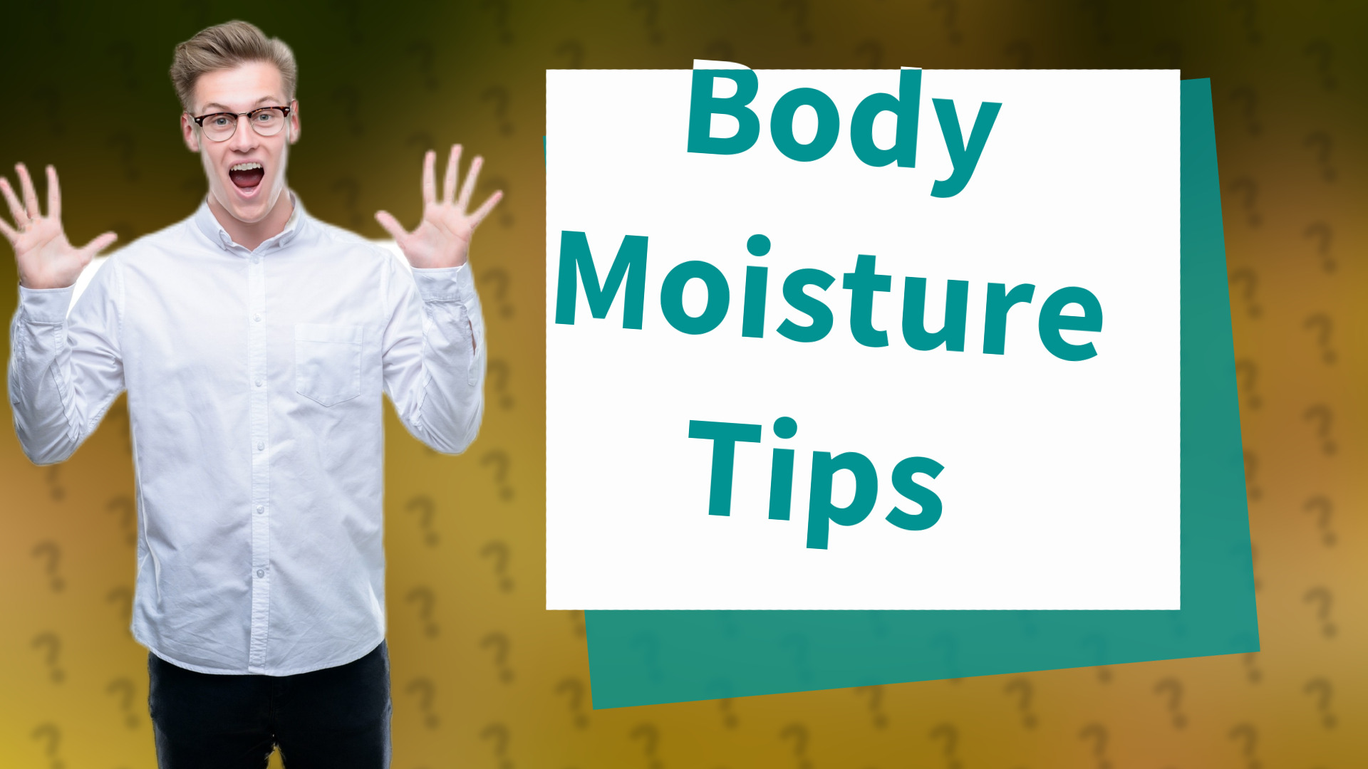 Body Moisture Tips