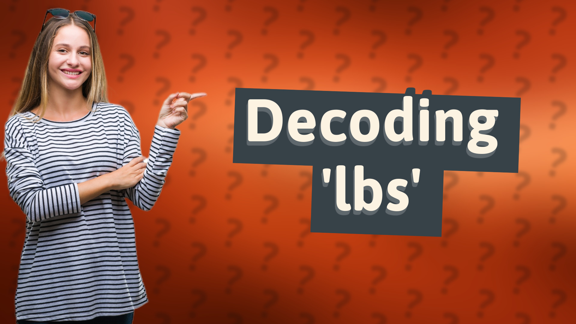 Decoding 'lbs'