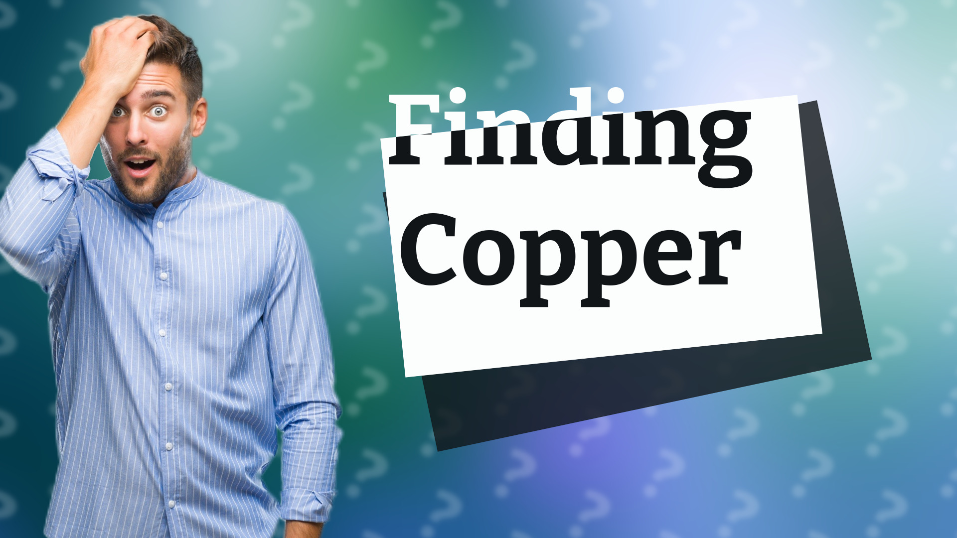 Finding Copper