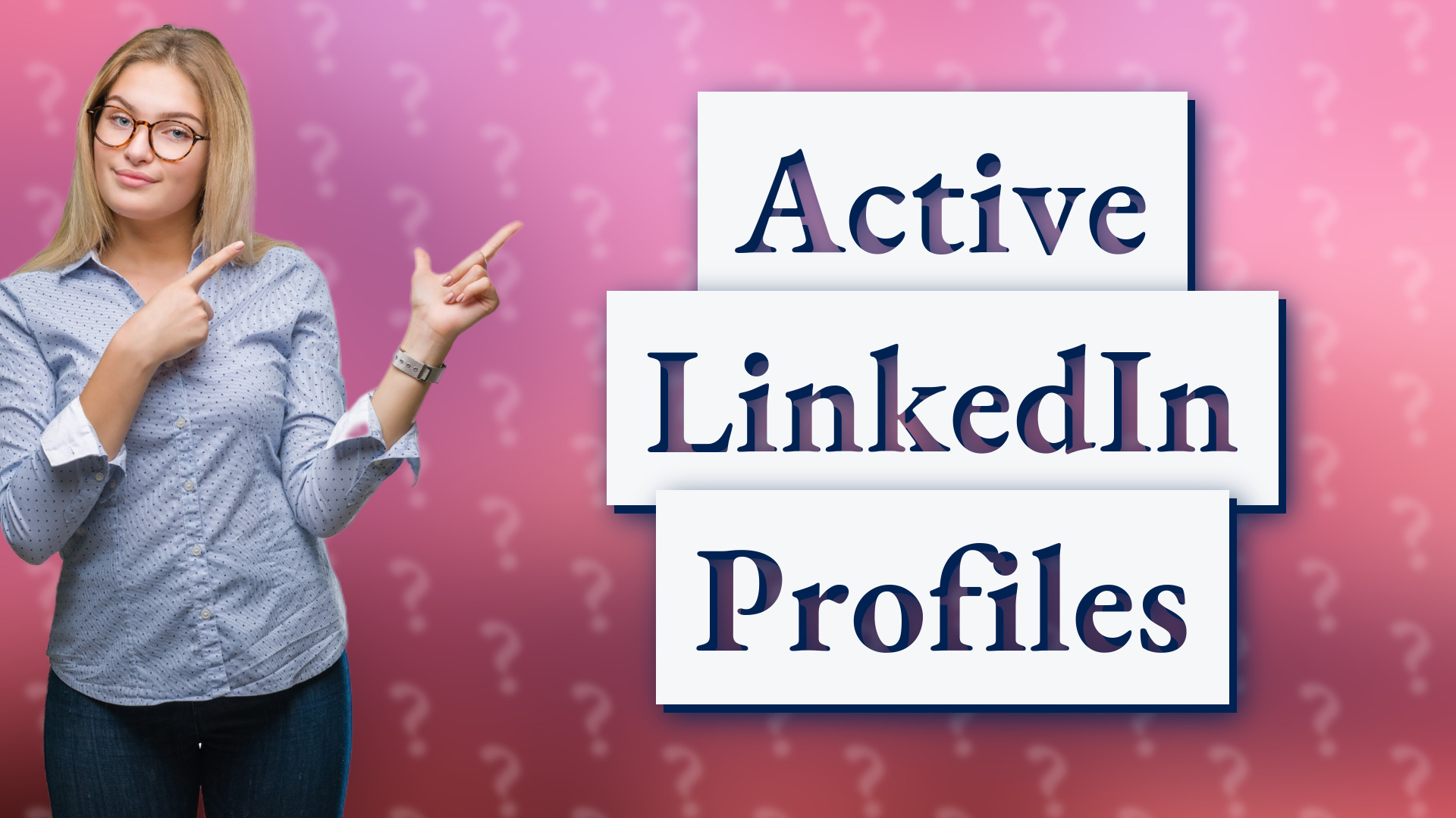 Active LinkedIn Profiles