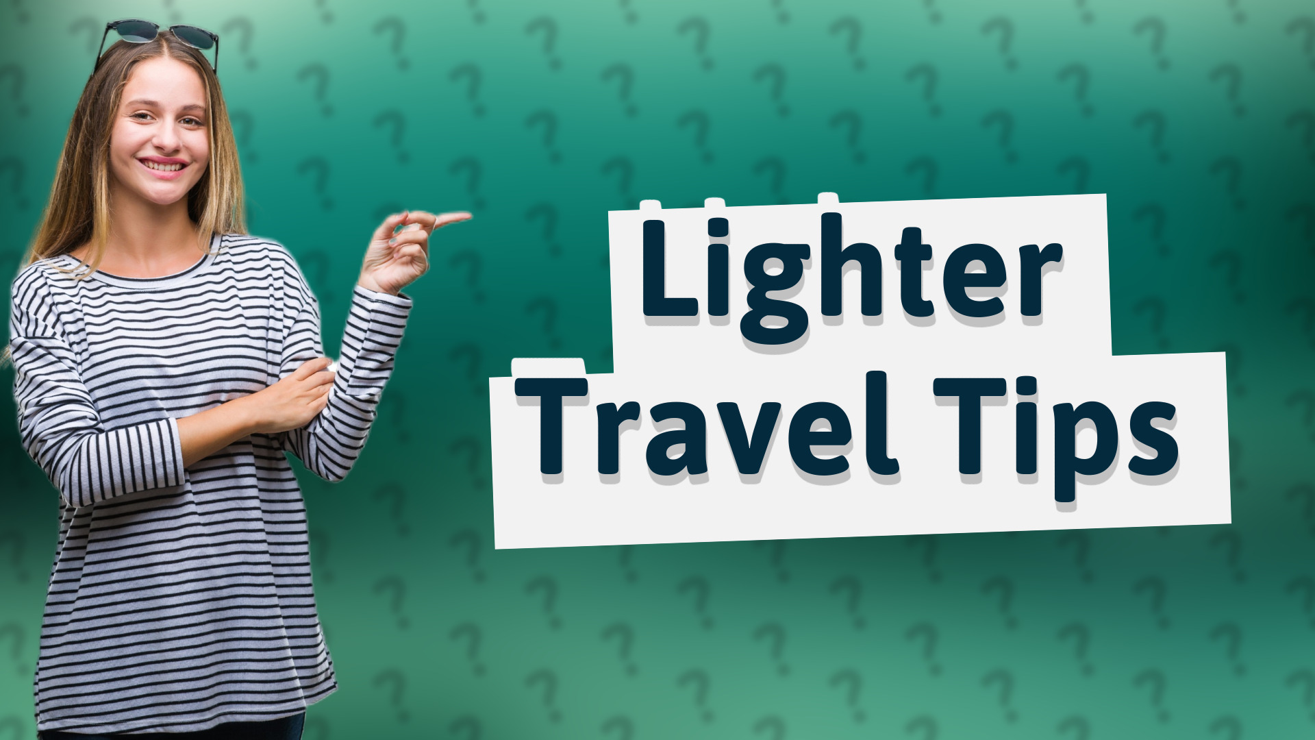 Lighter Travel Tips