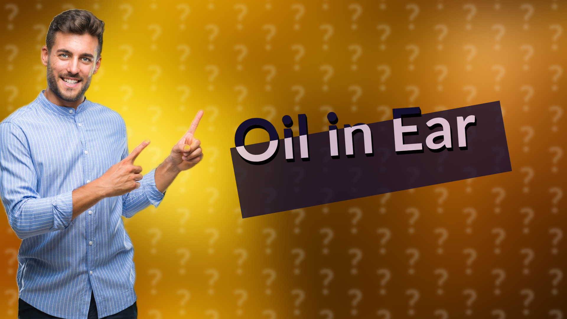 Oil in Ear